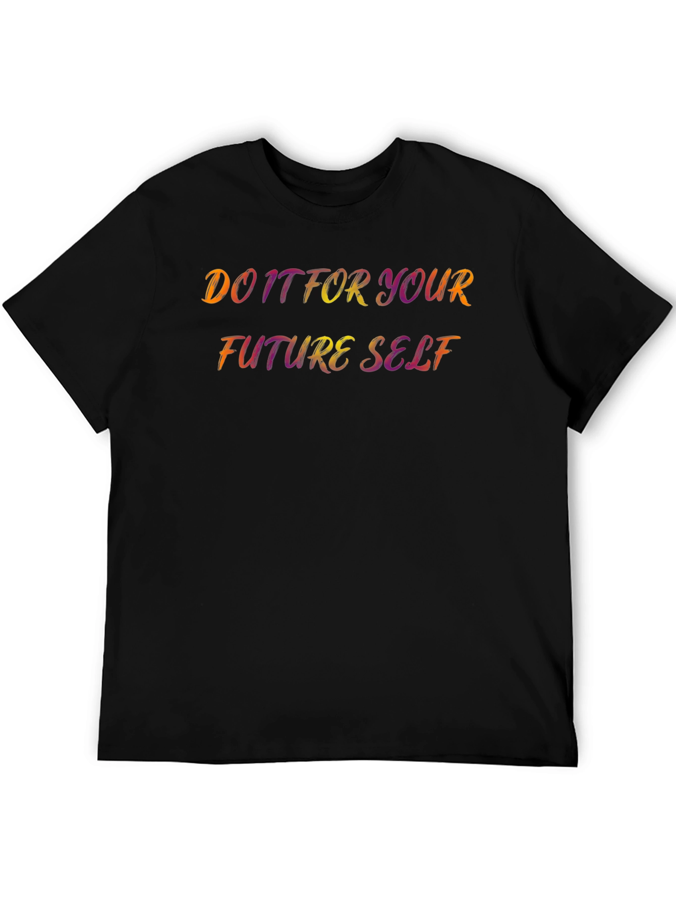 Motivational Do It For Your Future Self T-Shirt