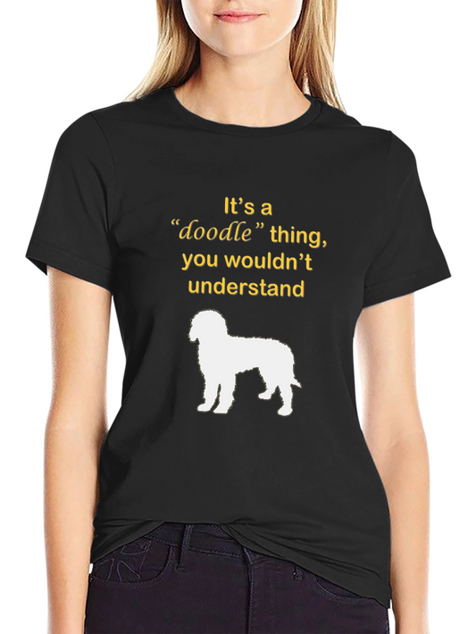 Doodle Dog T-Shirt - Its a Doodle Thing!