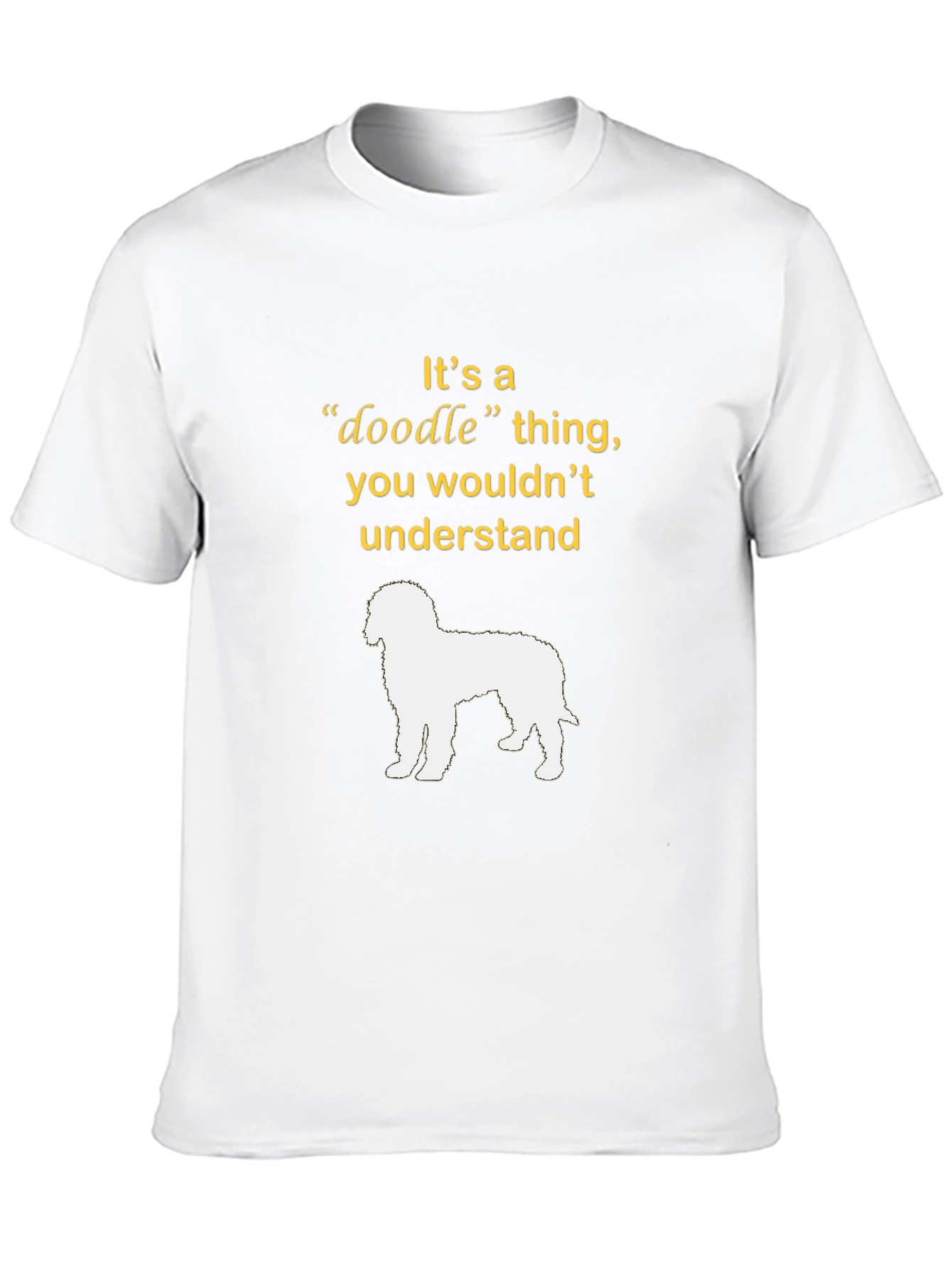 Doodle Dog T-Shirt - Its a Doodle Thing!