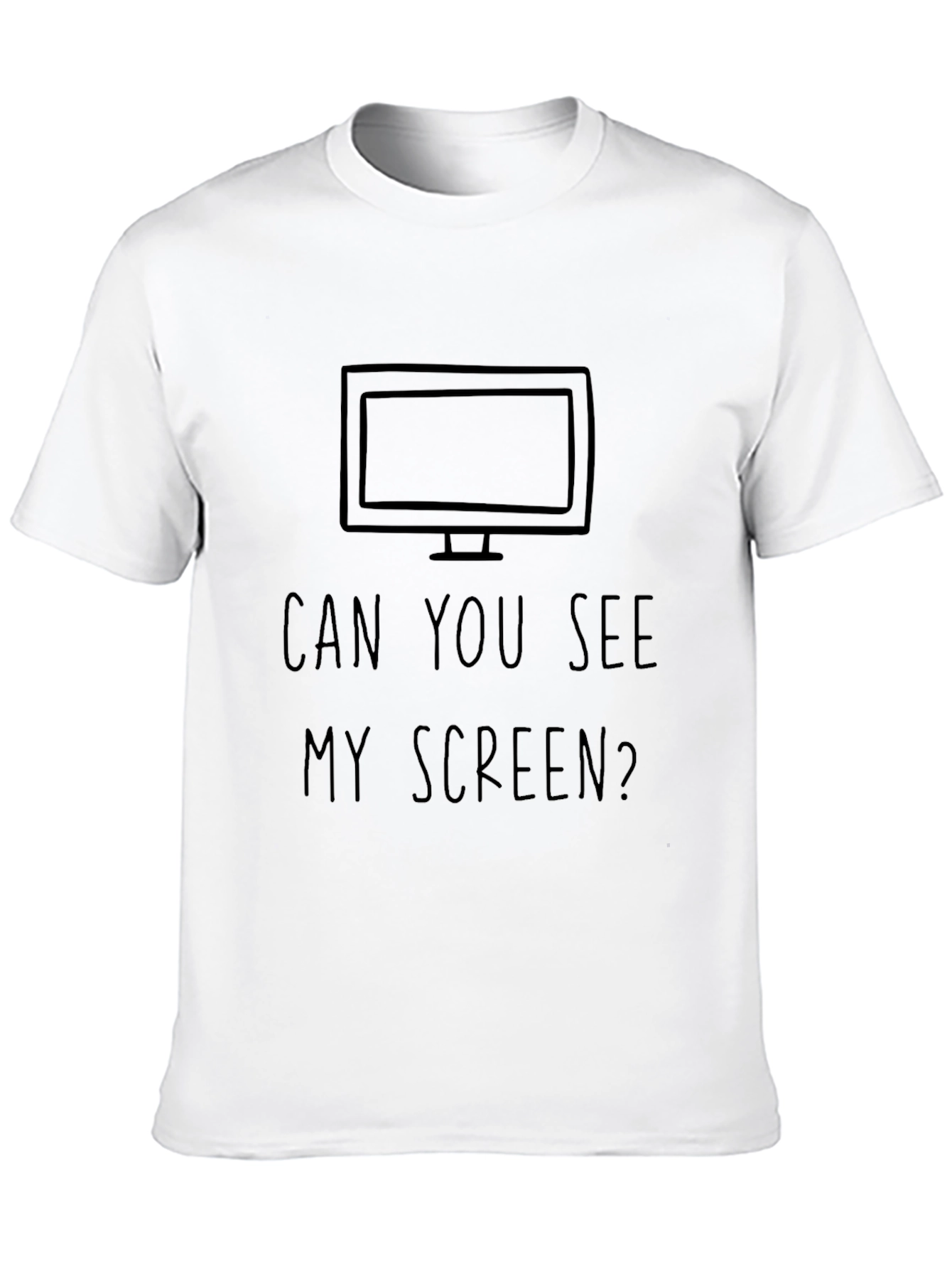 Can You See My Screen Funny Graphic Tee