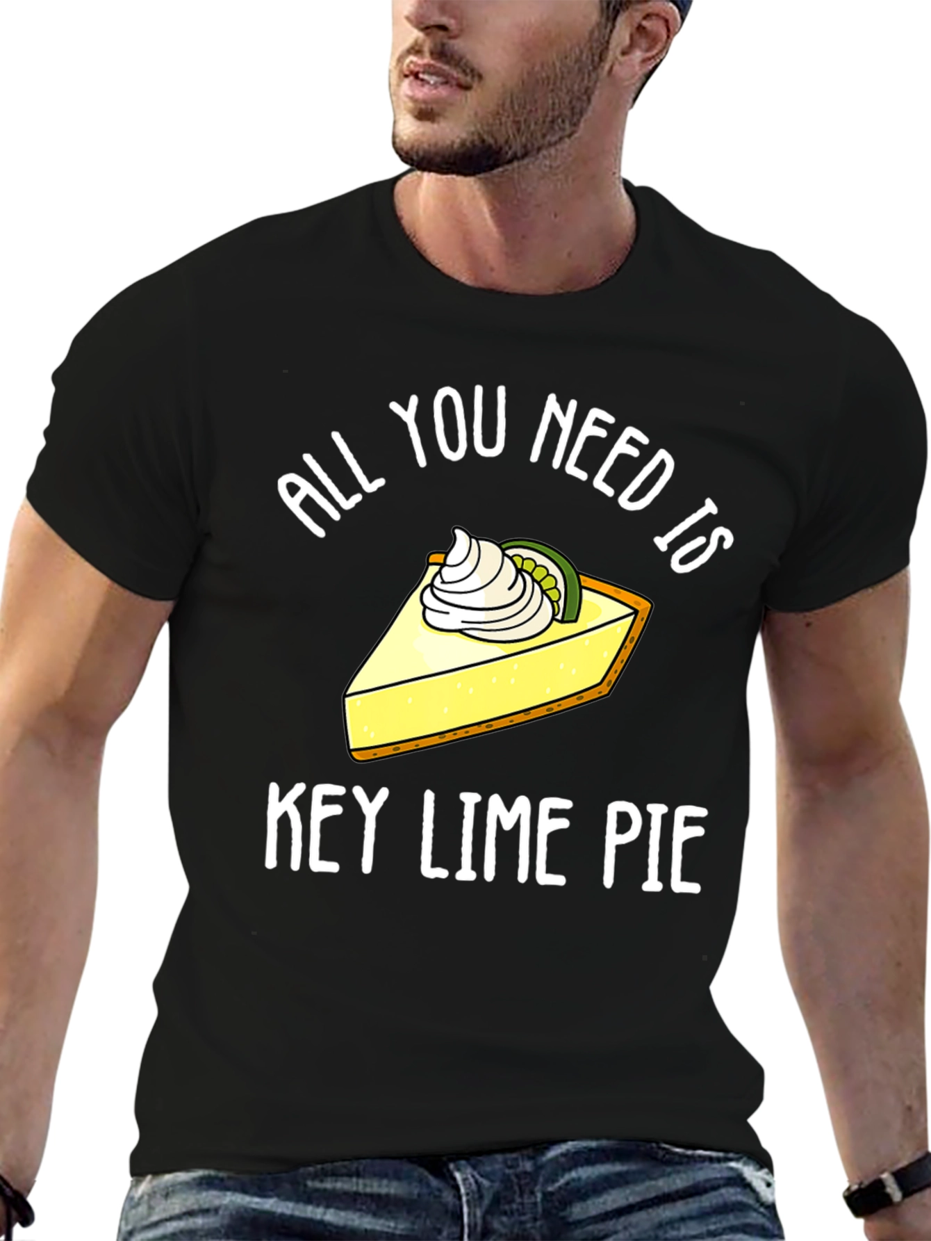 All You Need Is Key Lime Pie Funny T-Shirt