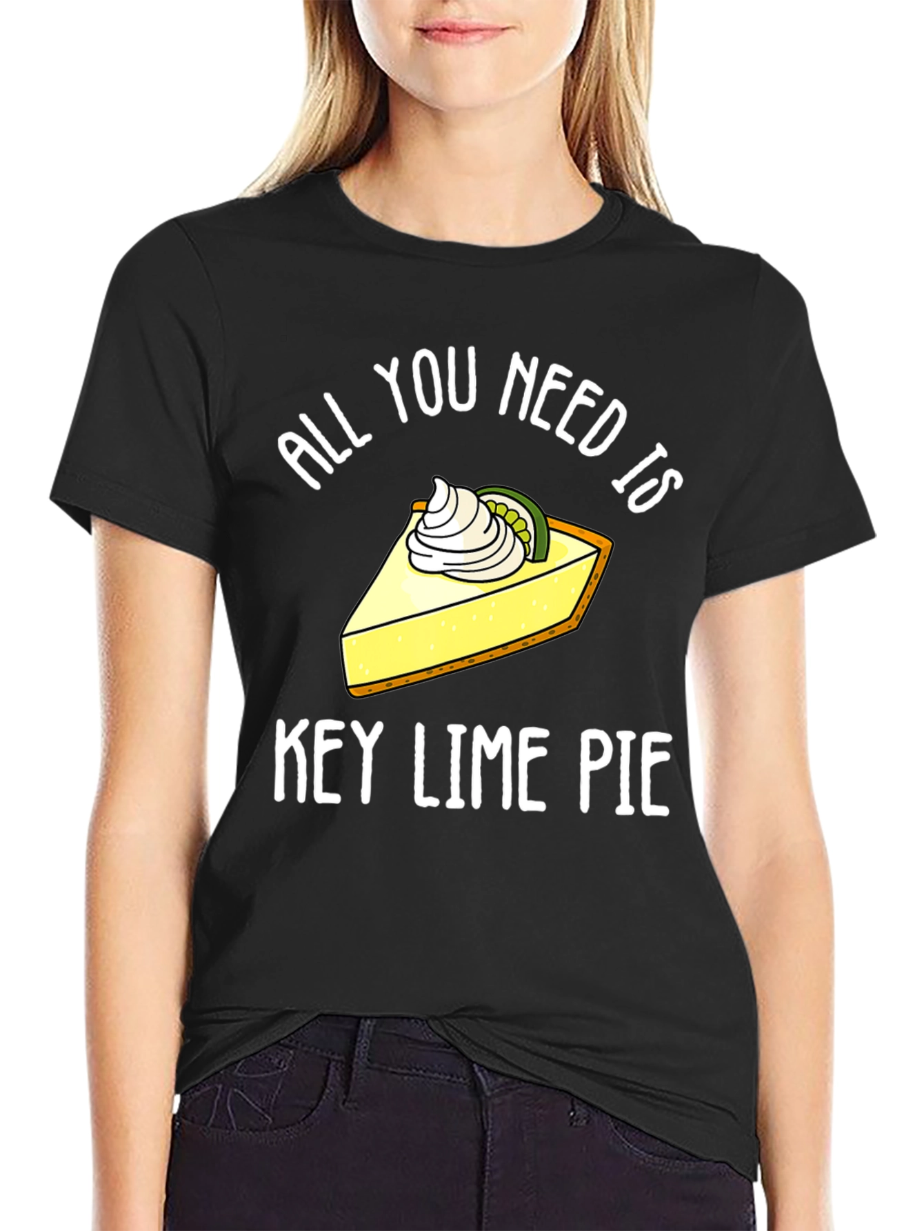 All You Need Is Key Lime Pie Funny T-Shirt