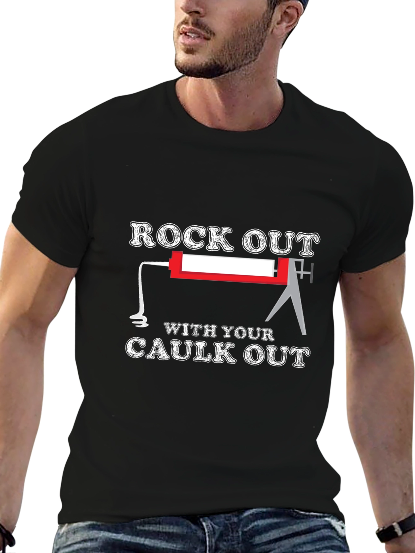 Rock Out With Your Caulk Out T-Shirt