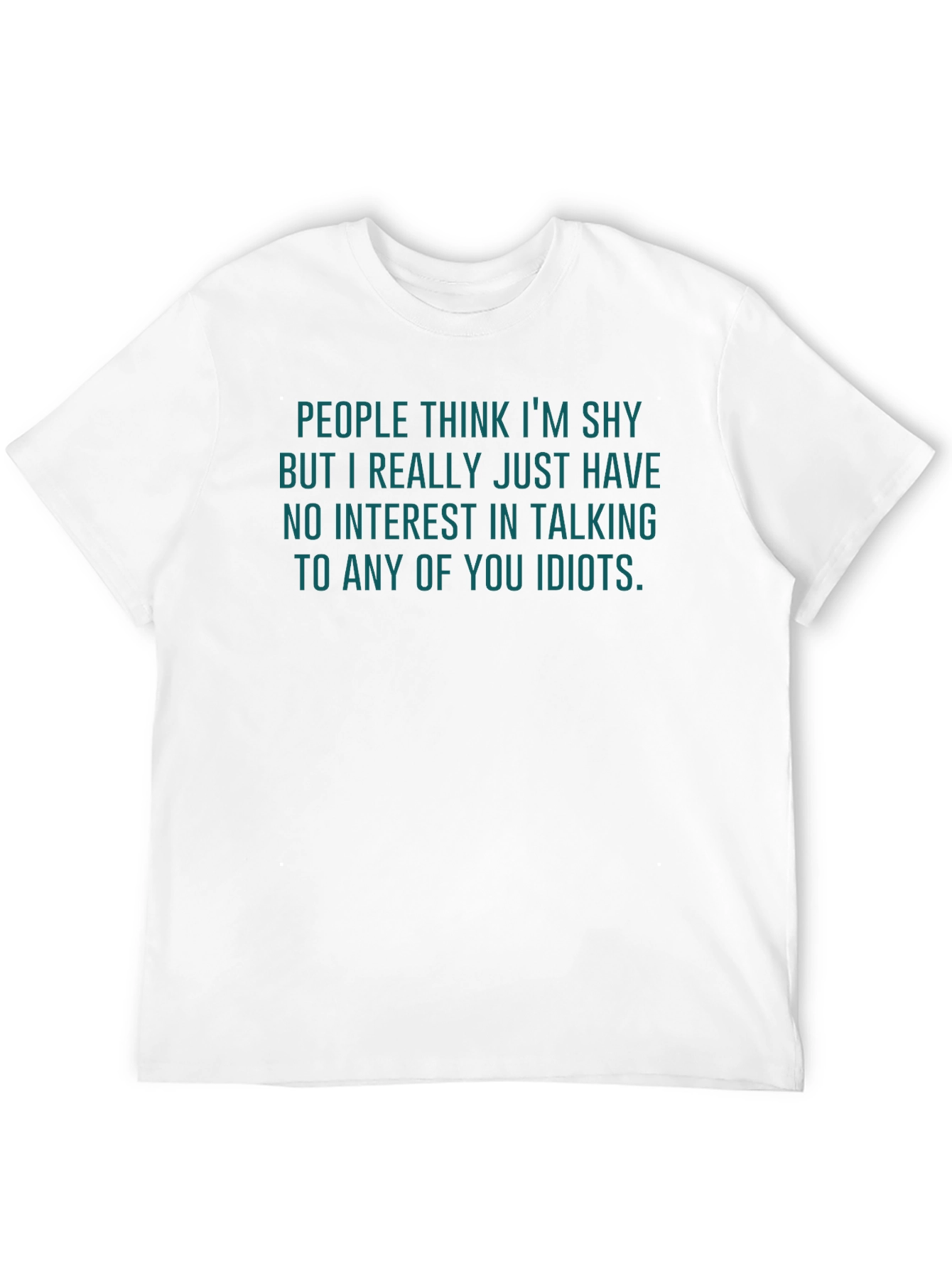 Shy Funny Sarcastic T-Shirt