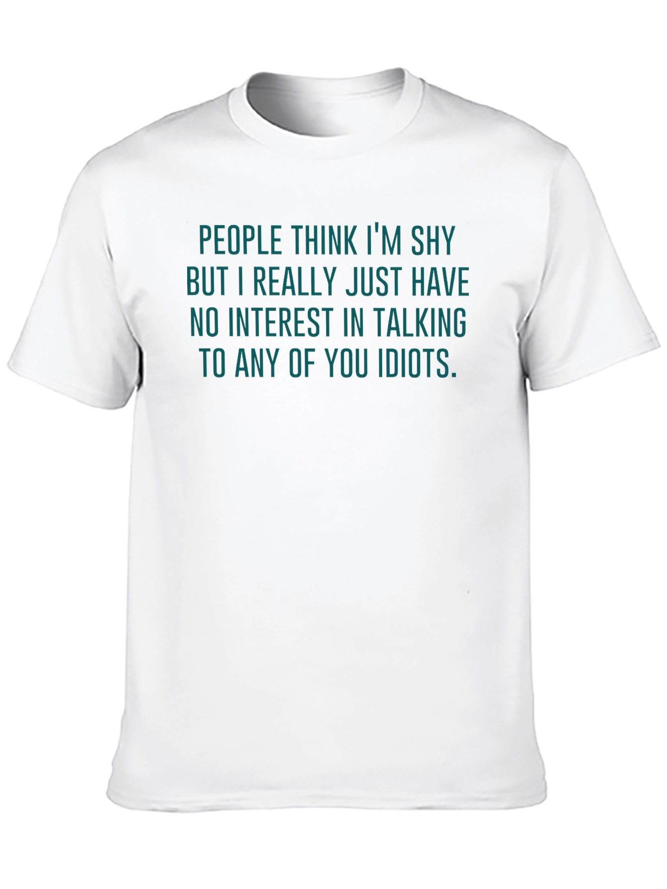 Shy Funny Sarcastic T-Shirt
