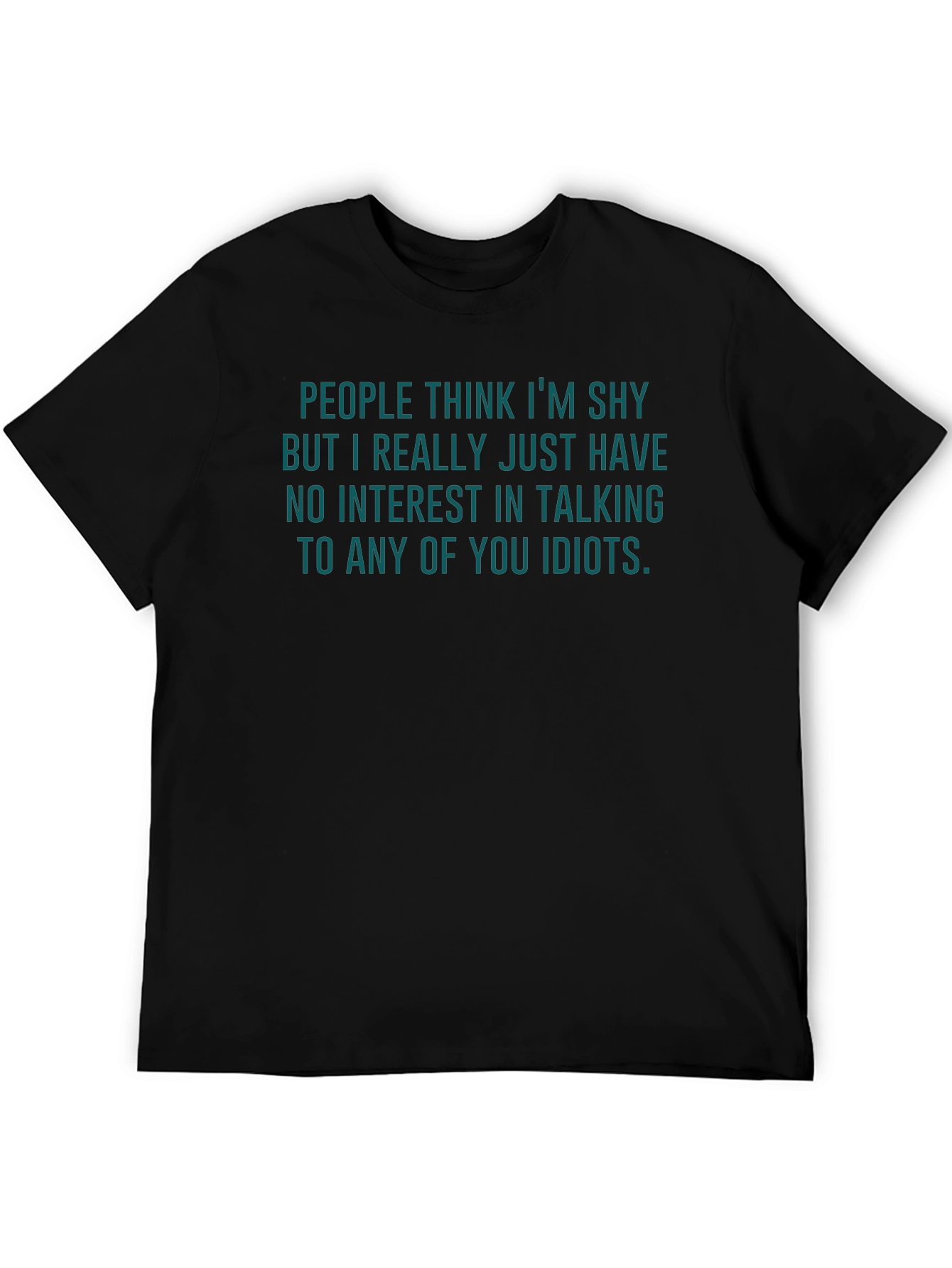 Shy Funny Sarcastic T-Shirt