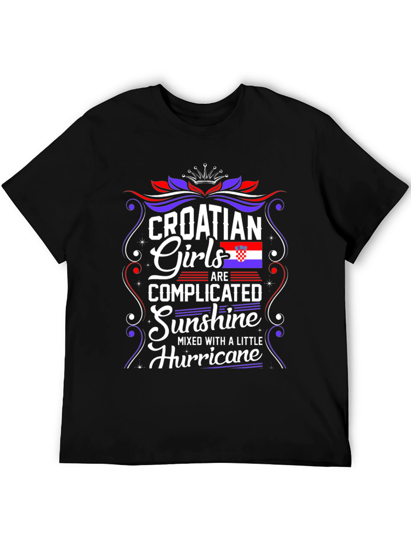 Croatian Girls T-Shirt - Complicated Sunshine Hurricane