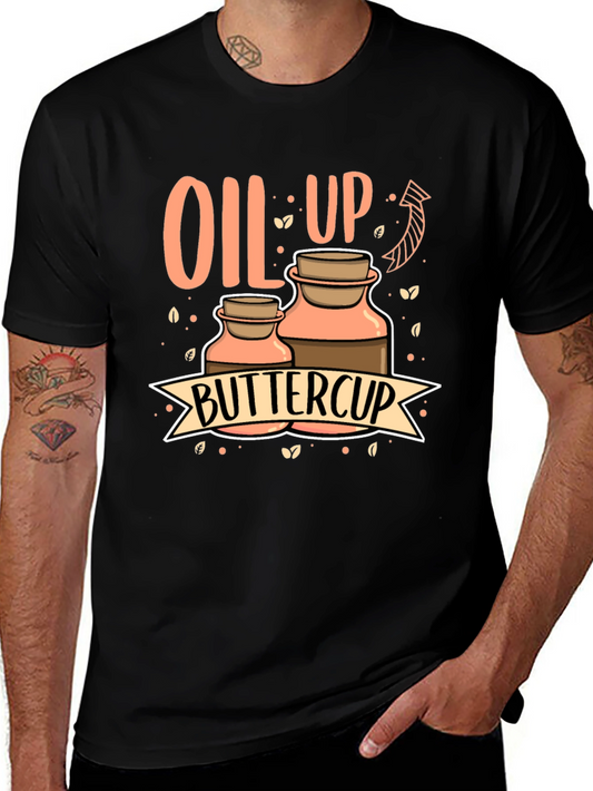 Oil Up Buttercup Graphic Tee - Aromatherapy Shirt