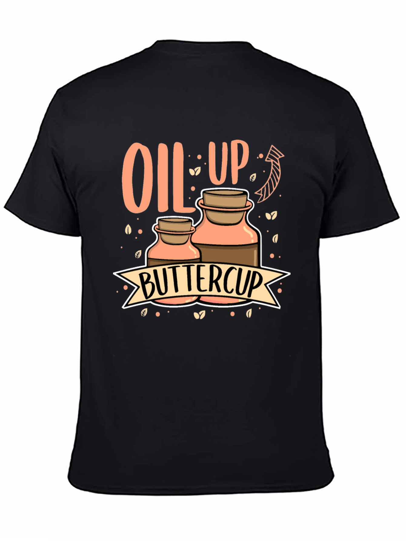 Oil Up Buttercup Graphic Tee - Aromatherapy Shirt