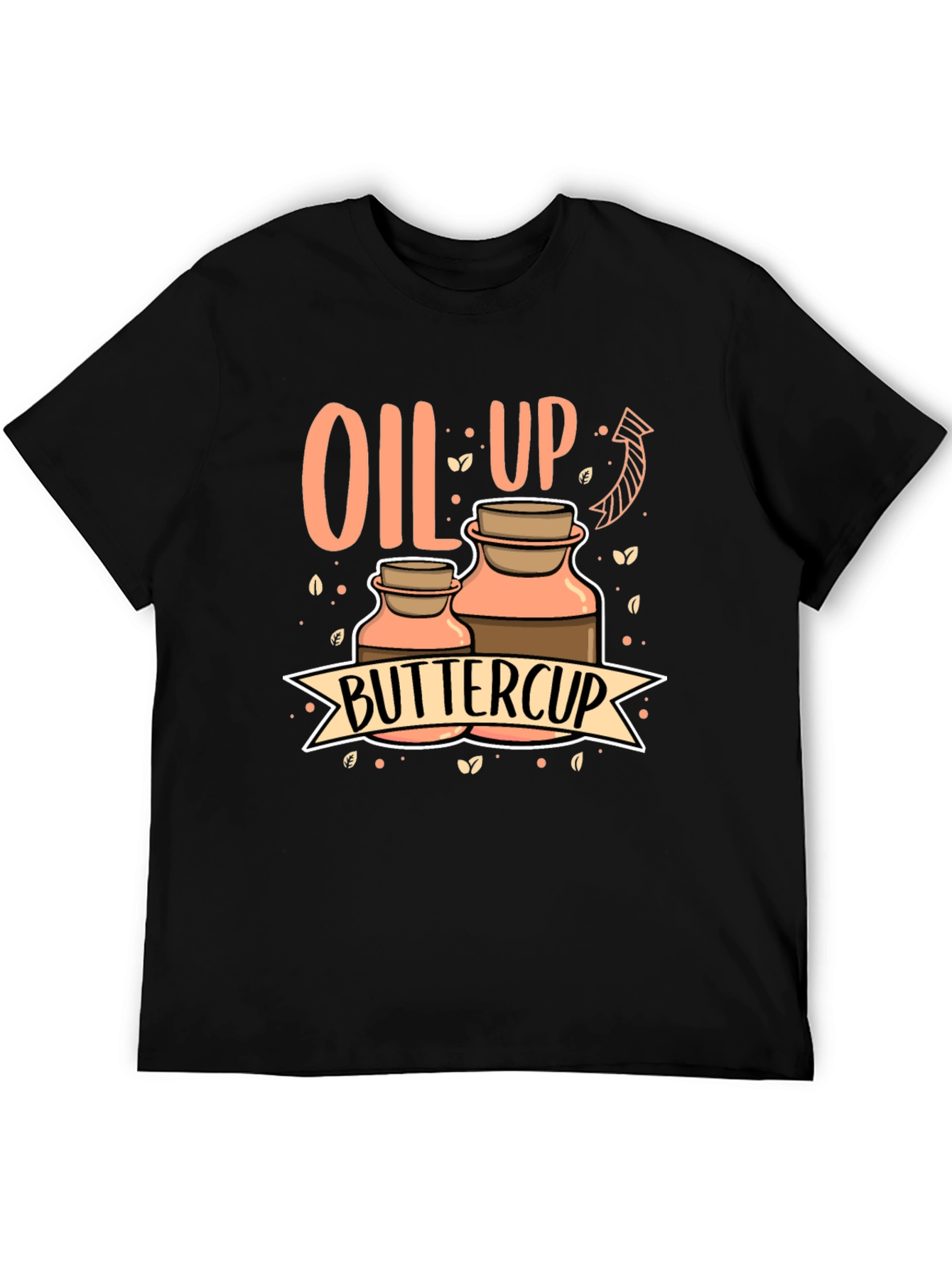 Oil Up Buttercup Graphic Tee - Aromatherapy Shirt