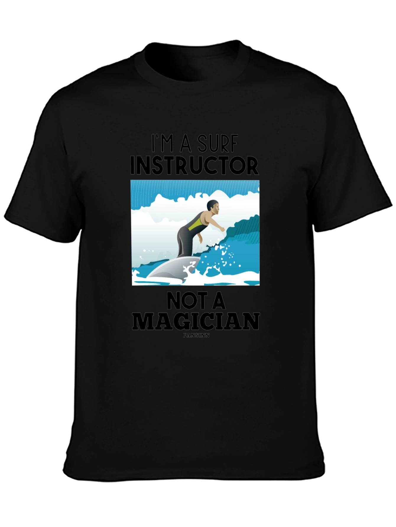 Surf Instructor Graphic Tee - Not A Magician