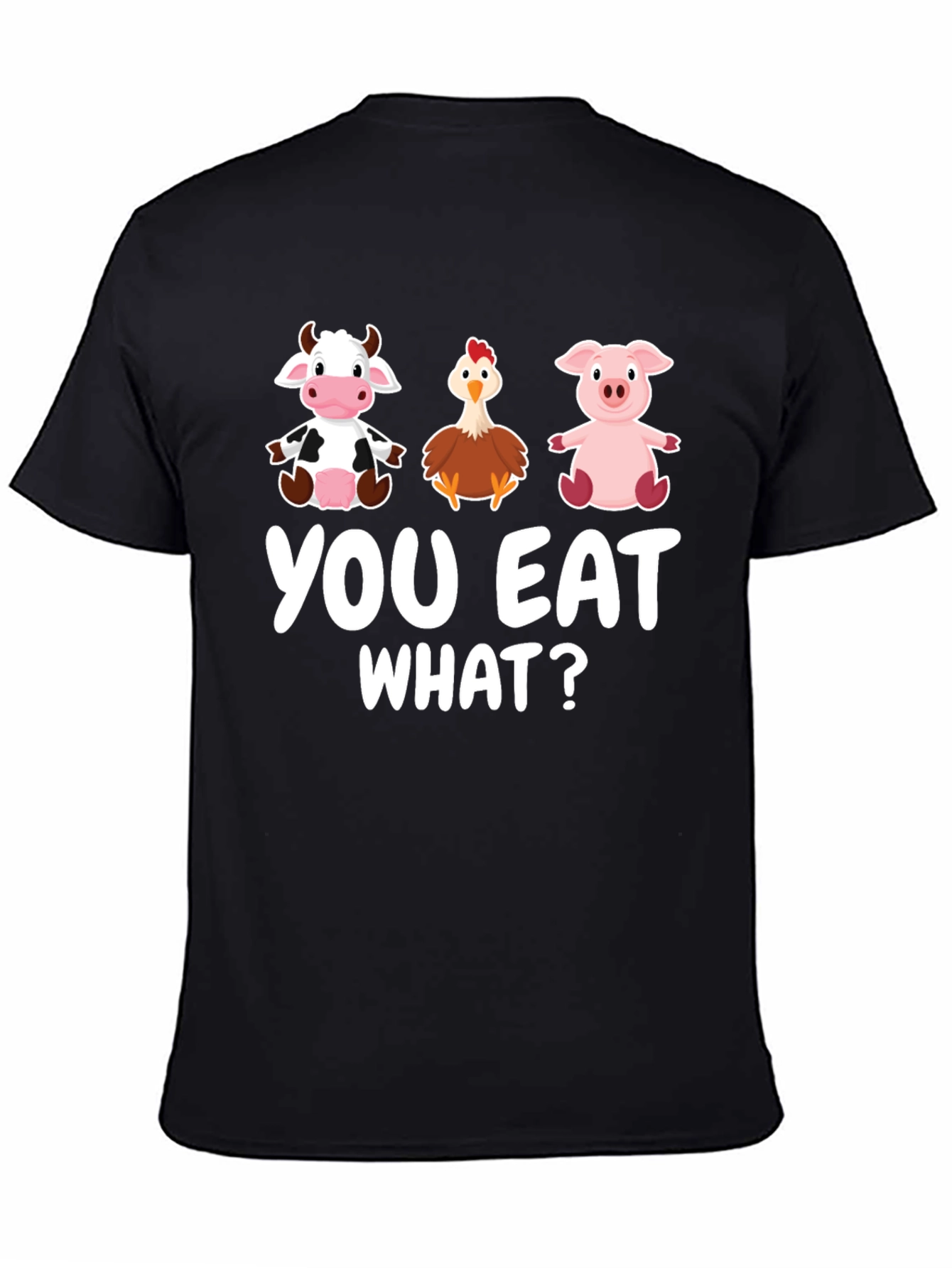 Funny Vegan You Eat What? T-Shirt