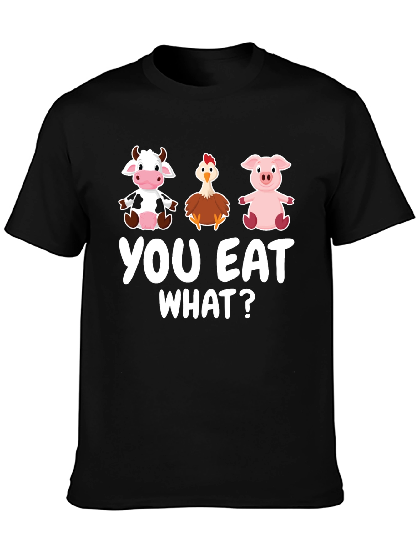 Funny Vegan You Eat What? T-Shirt