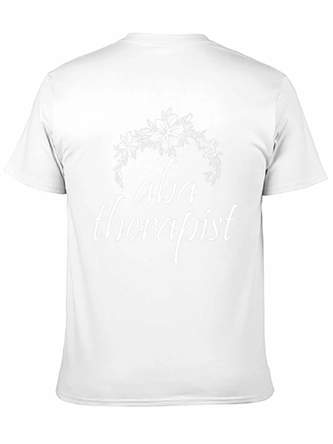 ABA Therapist T-Shirt - Floral Wreath Design