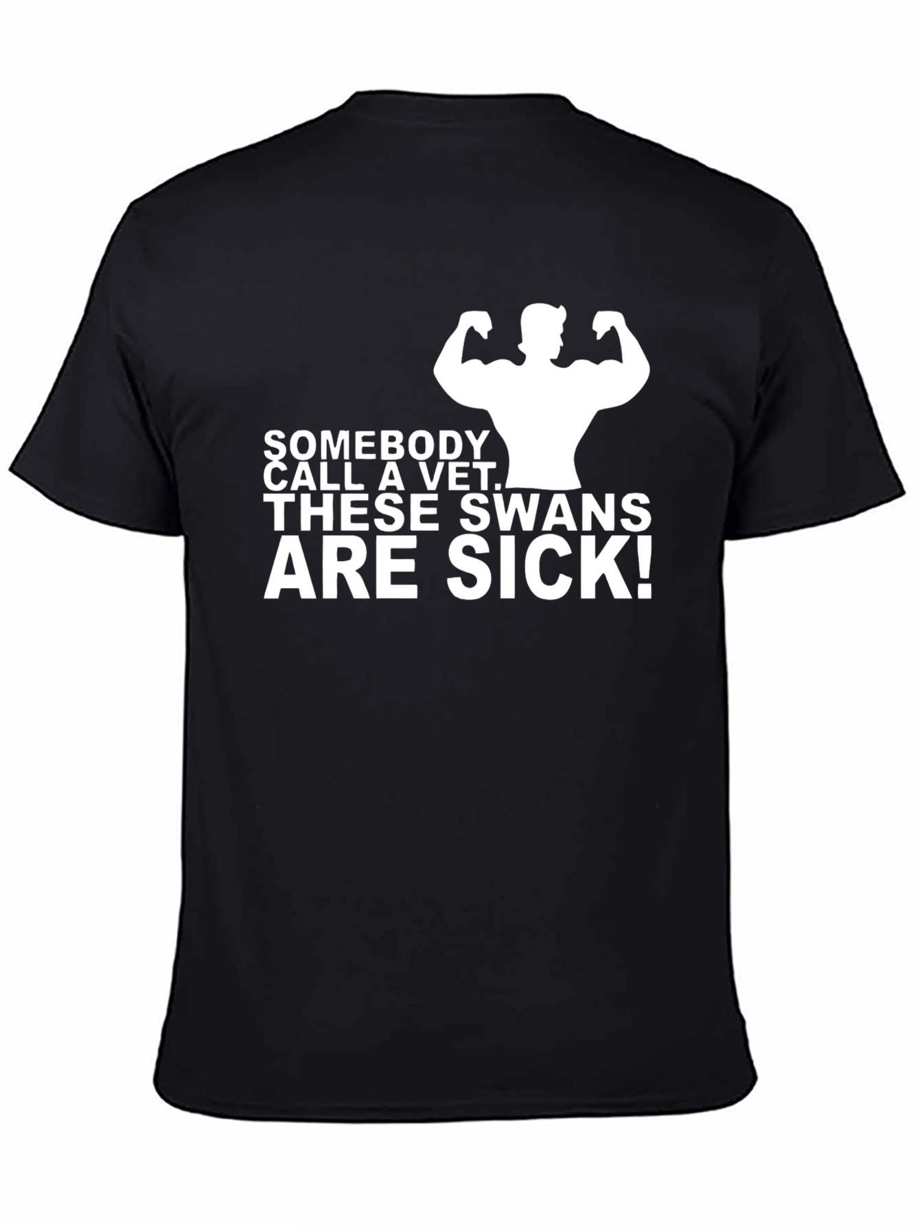 Funny These Swans Are Sick! T-Shirt