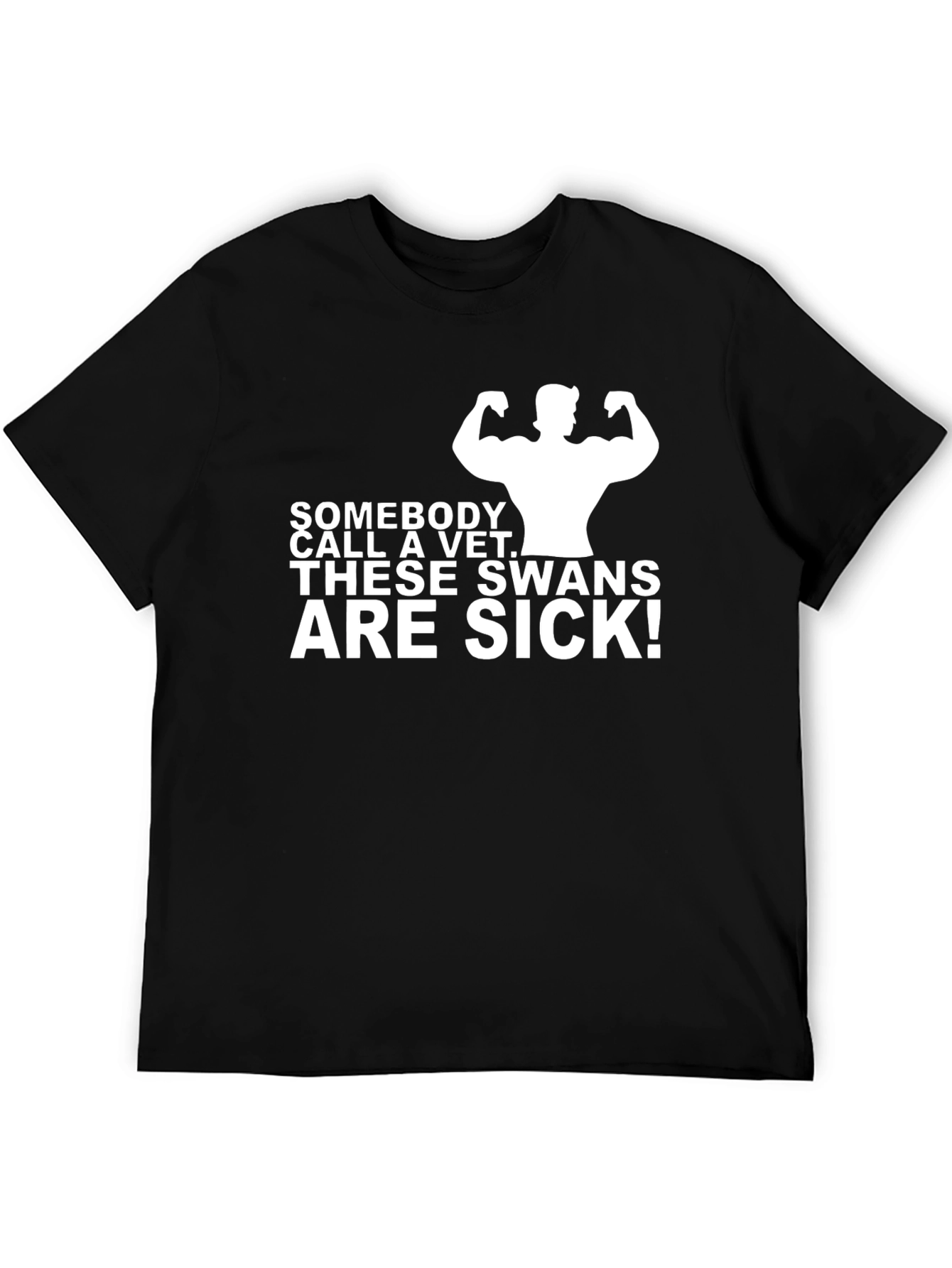 Funny These Swans Are Sick! T-Shirt