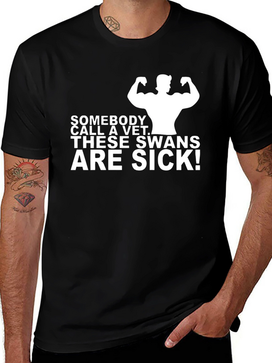 Funny These Swans Are Sick! T-Shirt