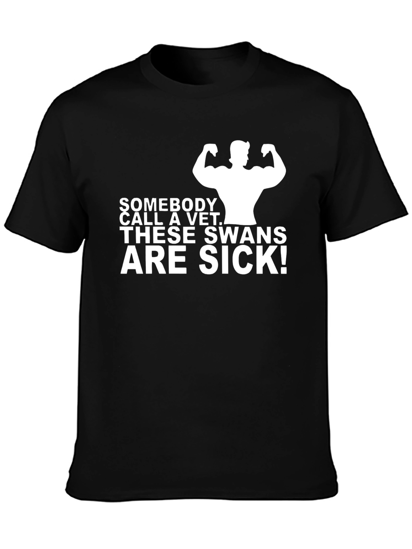 Funny These Swans Are Sick! T-Shirt