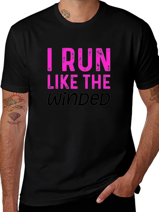 I Run Like the Wind Tee - Funny Running Shirt