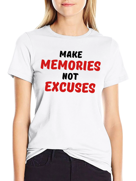 Make Memories T-Shirt - Motivational Tee