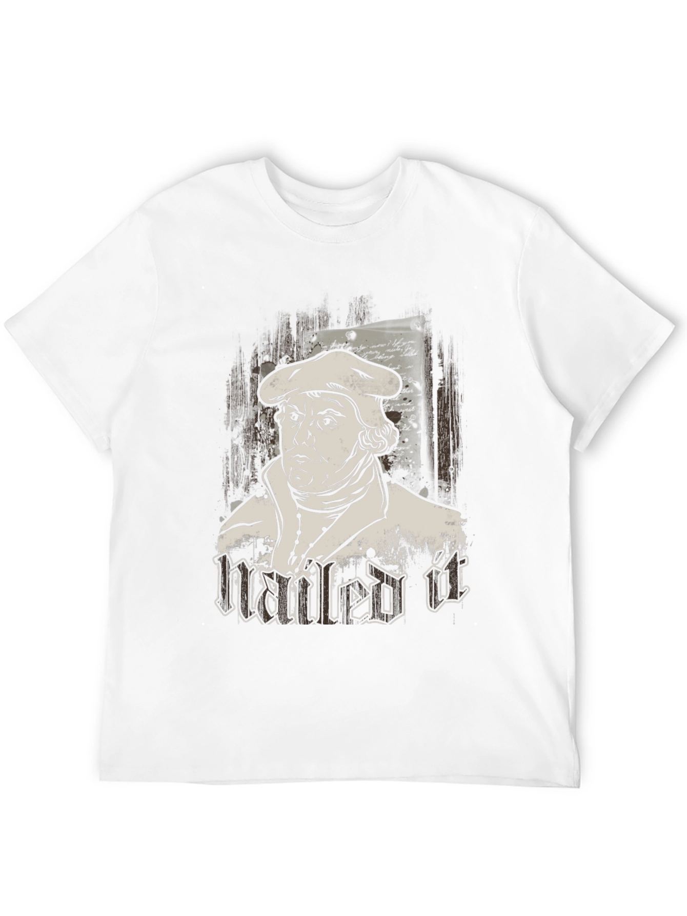 Nailed It T-Shirt - Martin Luther Graphic Tee