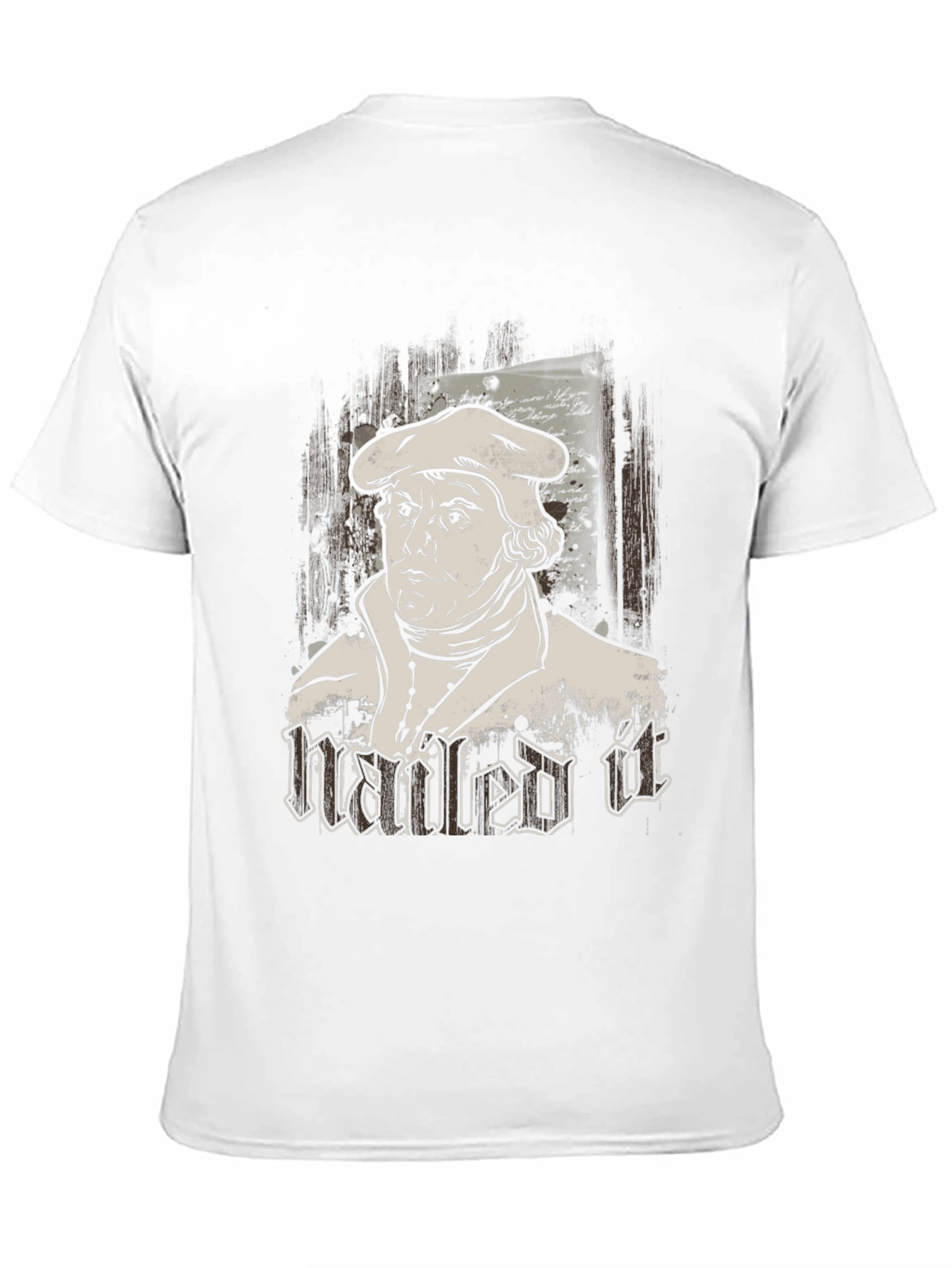 Nailed It T-Shirt - Martin Luther Graphic Tee