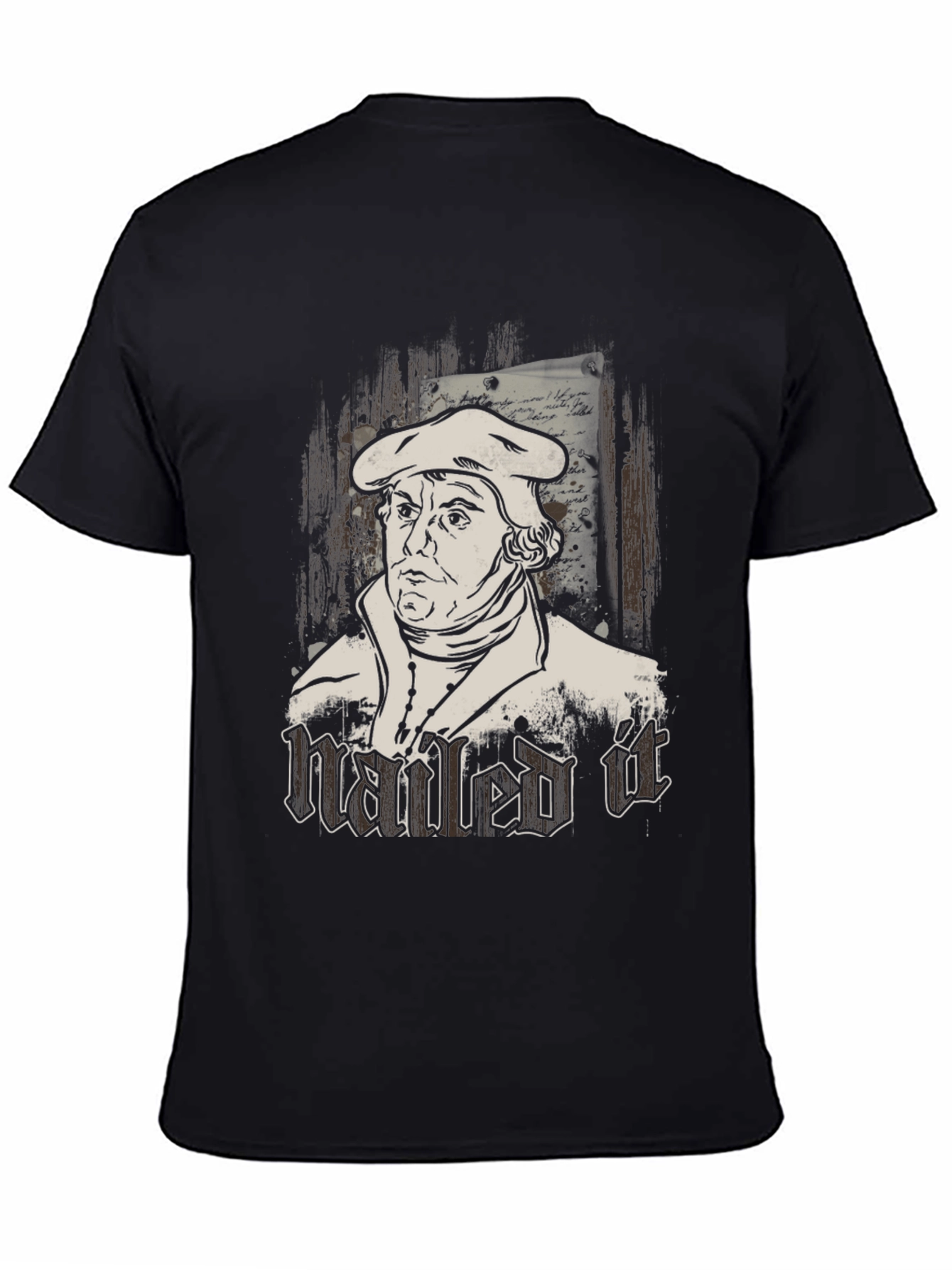 Nailed It T-Shirt - Martin Luther Graphic Tee