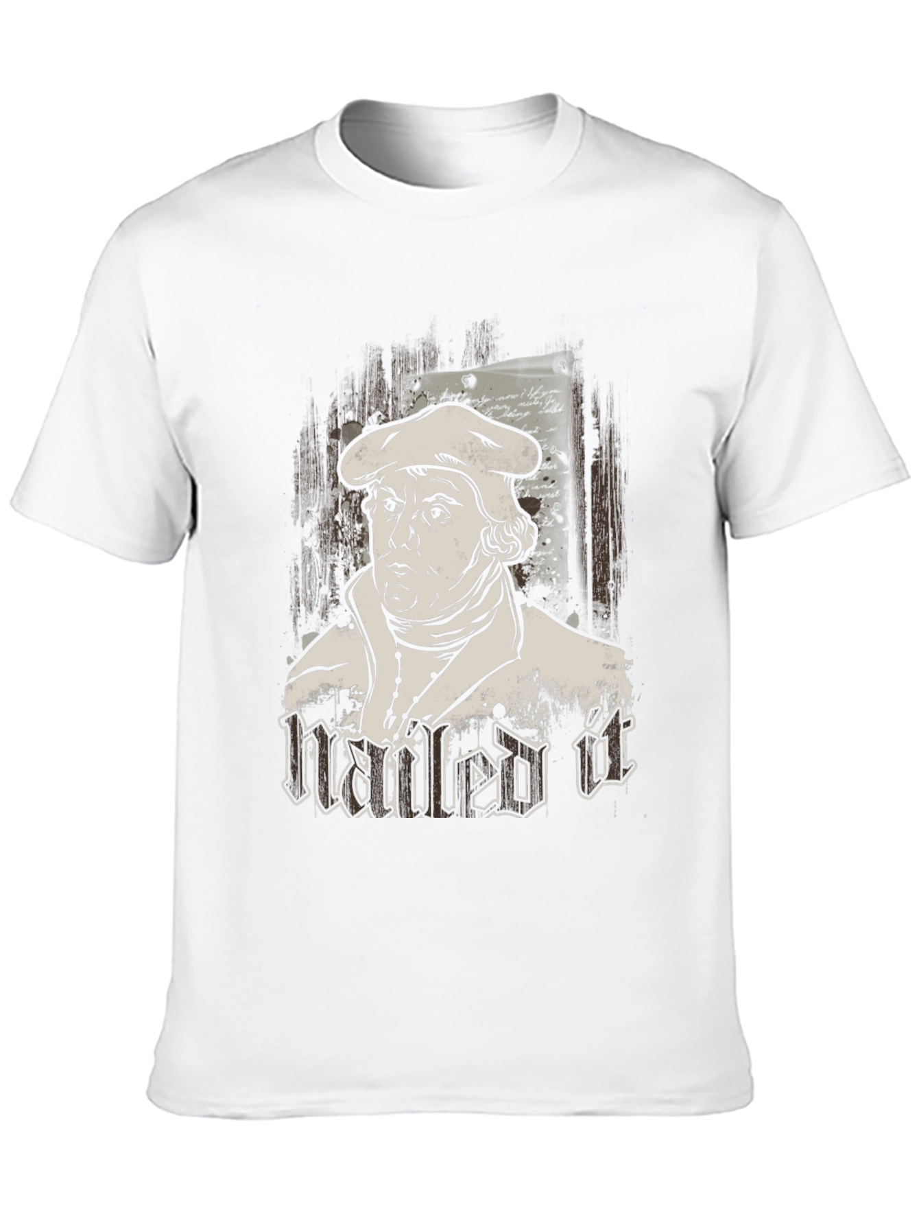 Nailed It T-Shirt - Martin Luther Graphic Tee