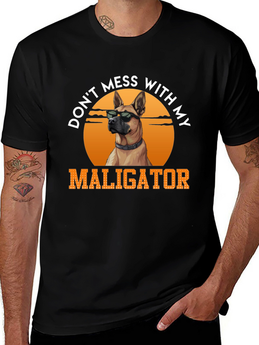 Dont Mess With My Maligator T-Shirt