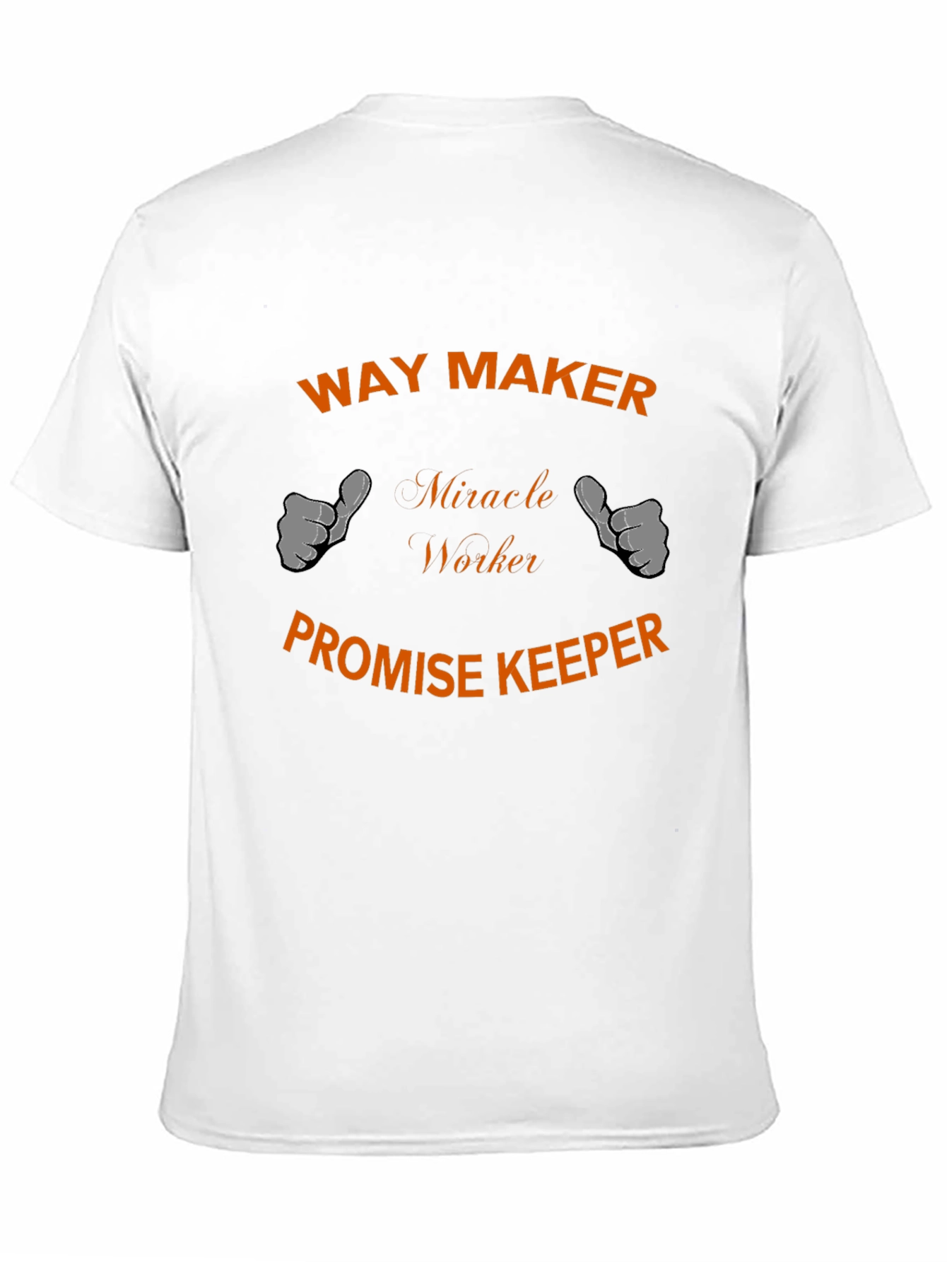 Way Maker T-Shirt - Miracle Worker Promise Keeper