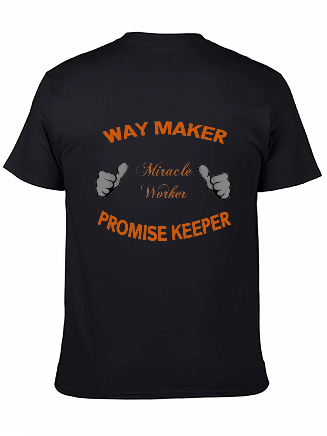 Way Maker T-Shirt - Miracle Worker Promise Keeper
