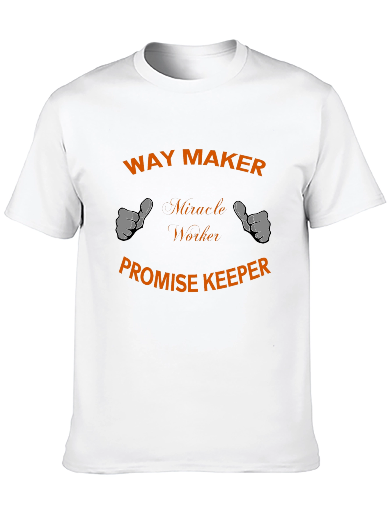 Way Maker T-Shirt - Miracle Worker Promise Keeper