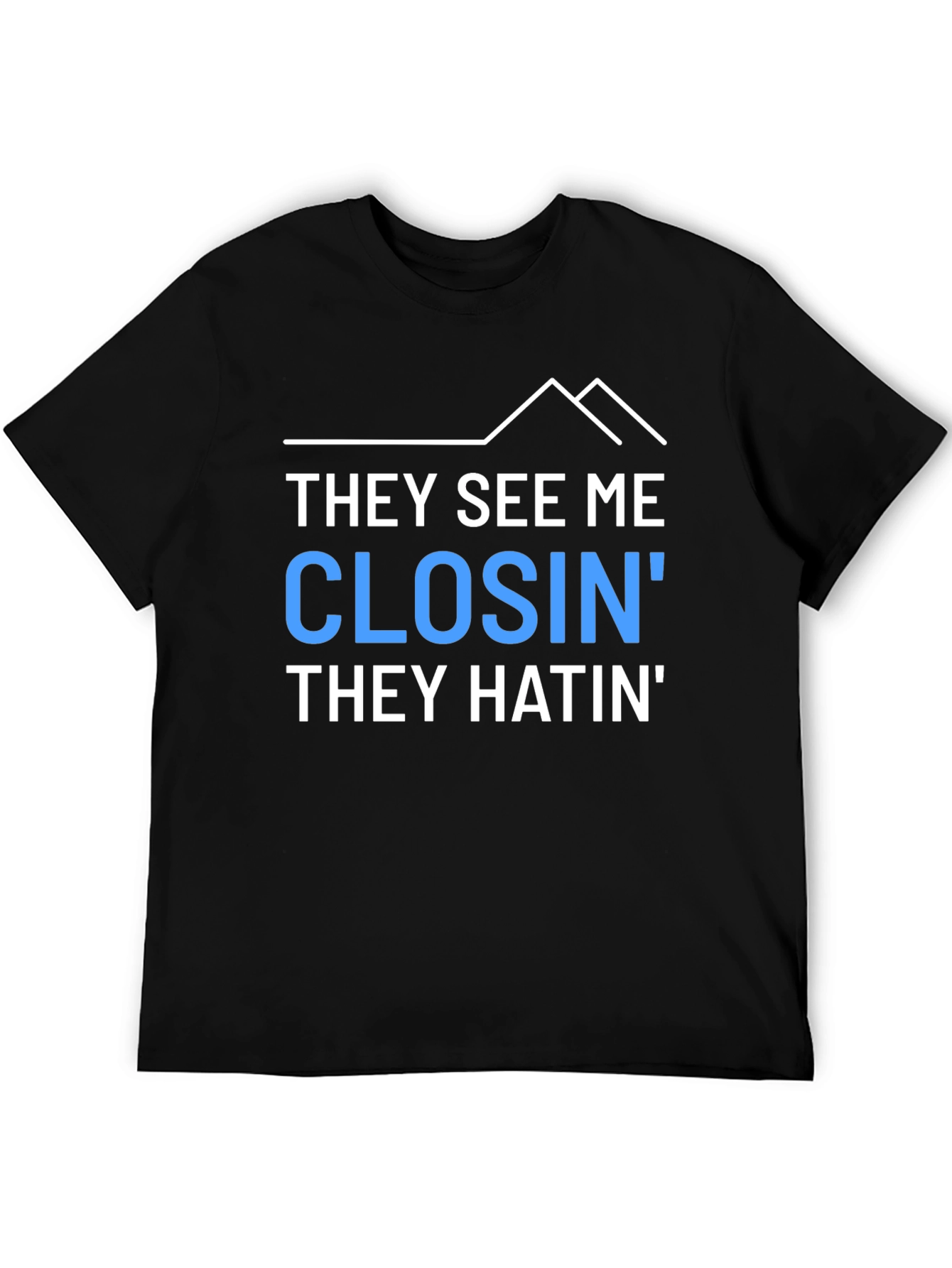 They See Me Closin Graphic Tee
