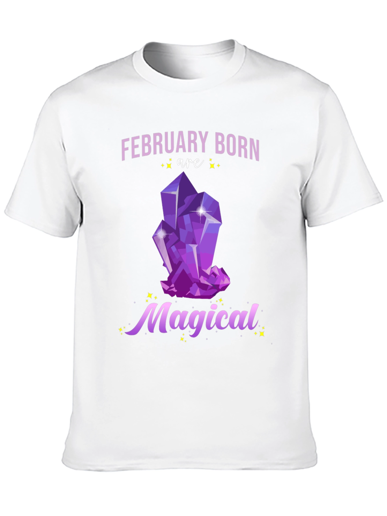 February Born Magical T-Shirt
