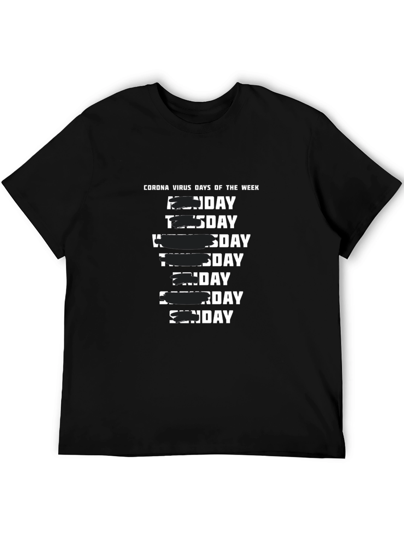 Quarantine Days of the Week T-Shirt