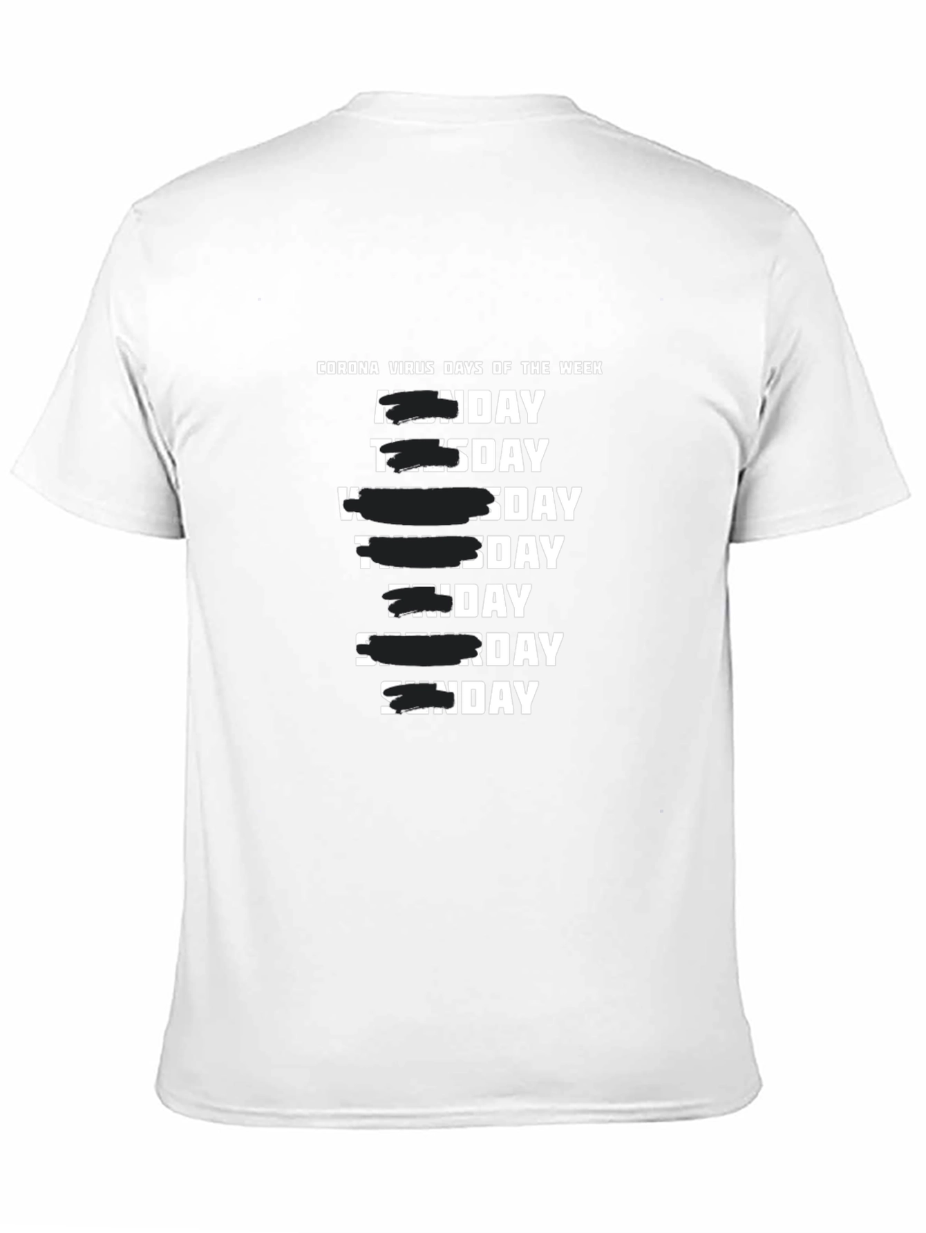 Quarantine Days of the Week T-Shirt