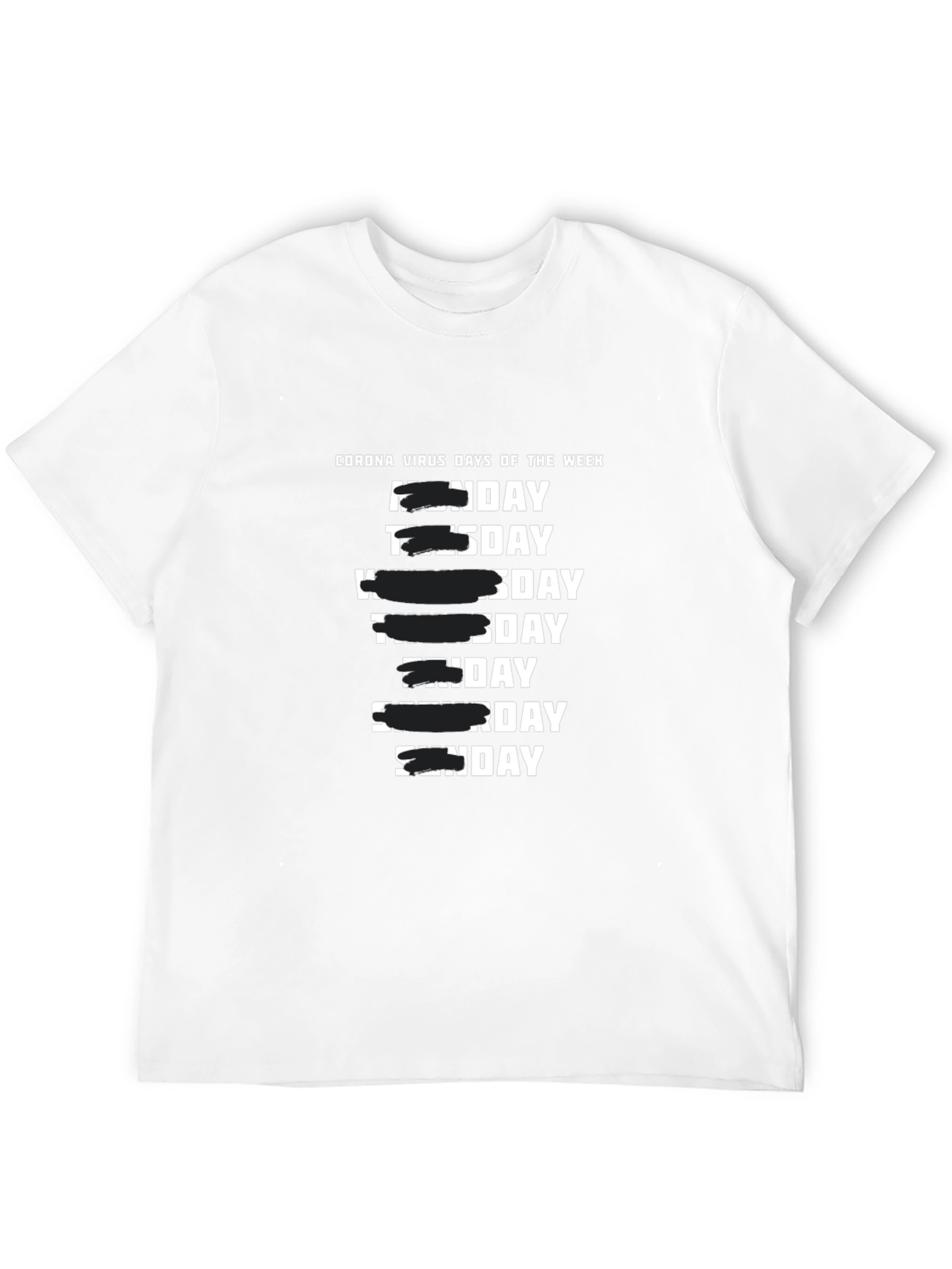 Quarantine Days of the Week T-Shirt