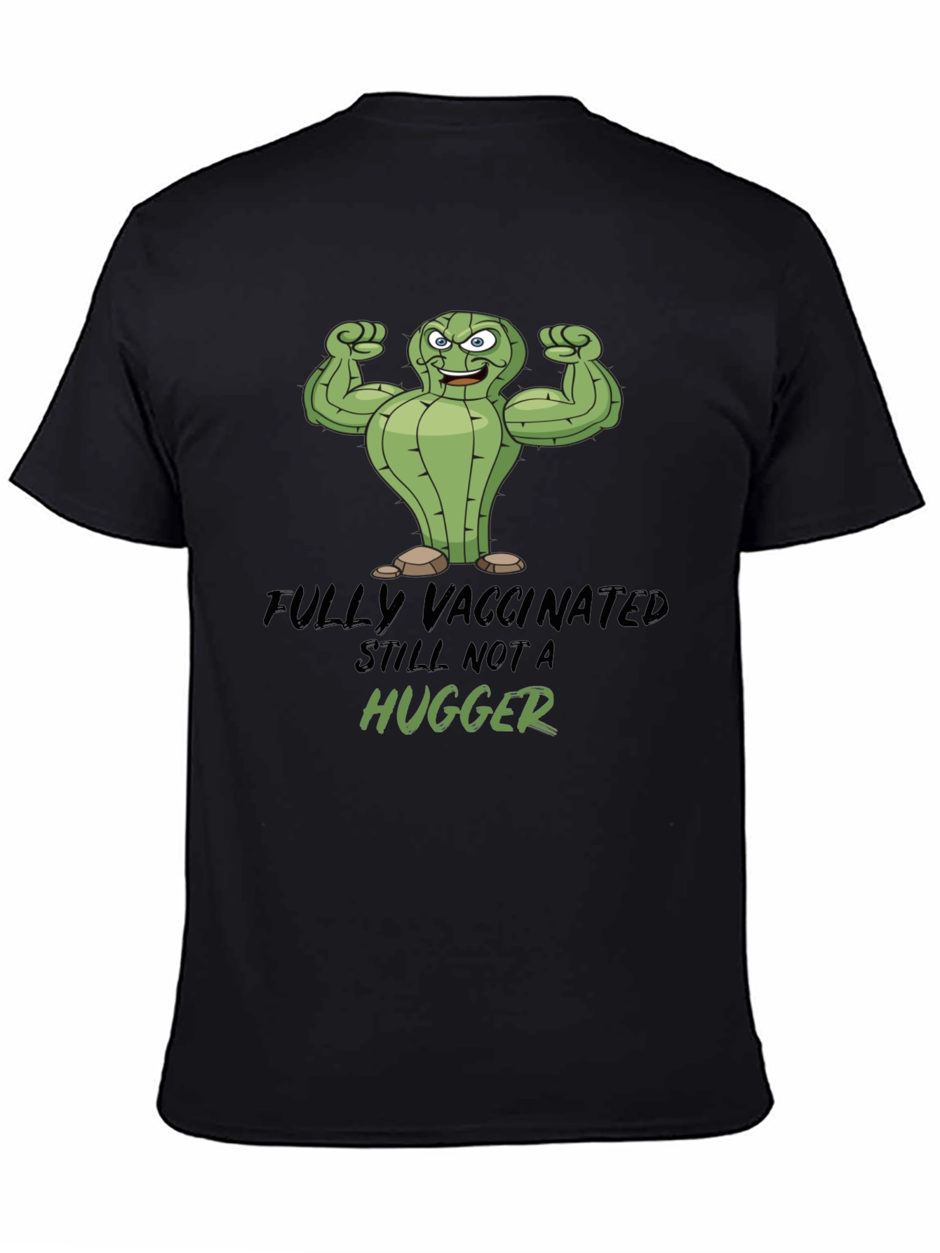 Fully Vaccinated Still Not a Hugger Graphic Tee