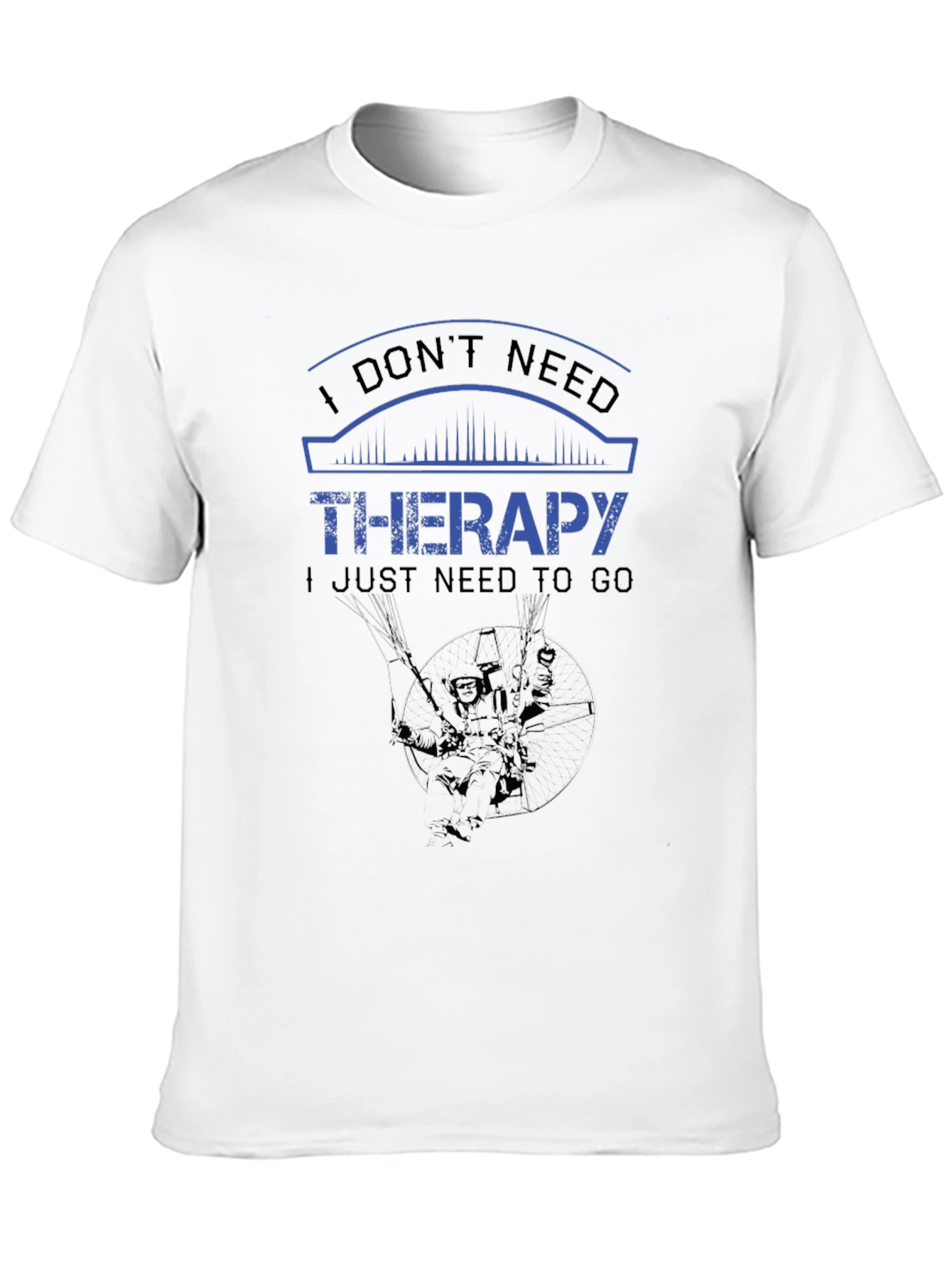 I Dont Need Therapy T-Shirt - Black