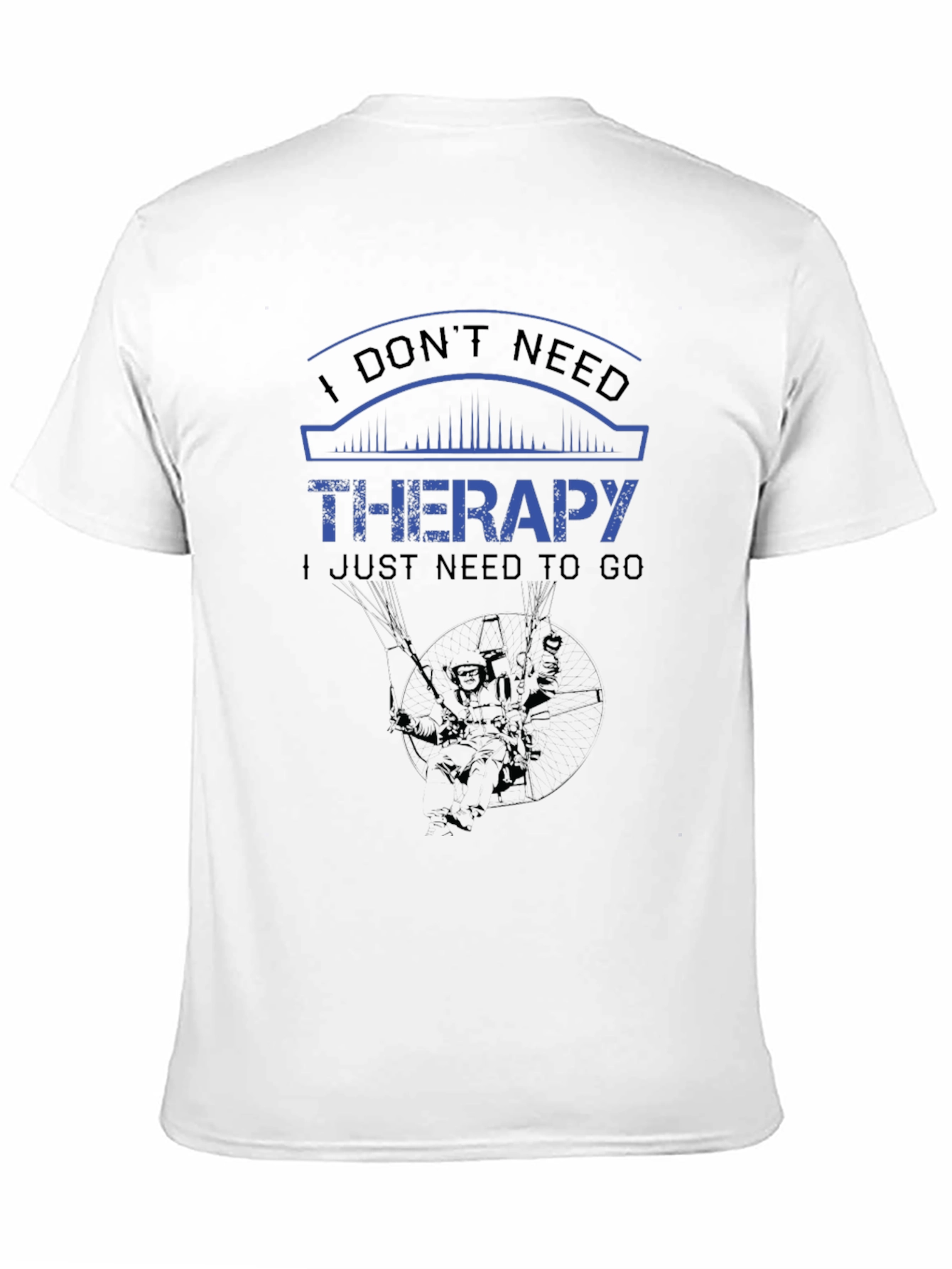 I Dont Need Therapy T-Shirt - Black