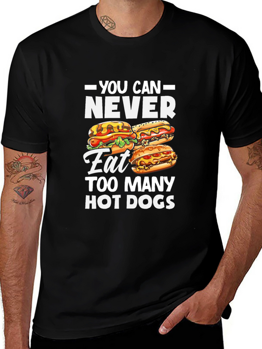 Hot Dog Lover T-Shirt - You Can Never Eat Too Many