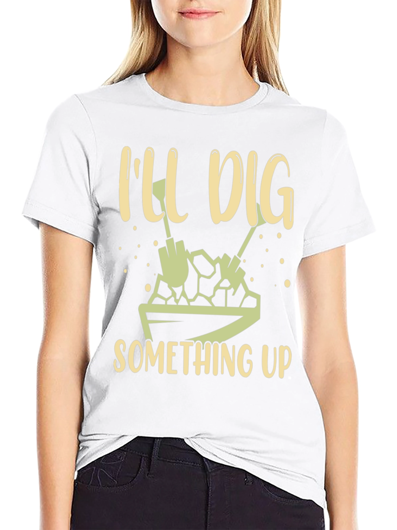 Ill Dig Something Up T-Shirt - Gardening Humor
