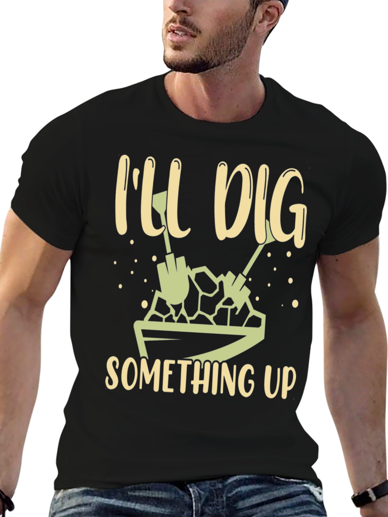 Ill Dig Something Up T-Shirt - Gardening Humor