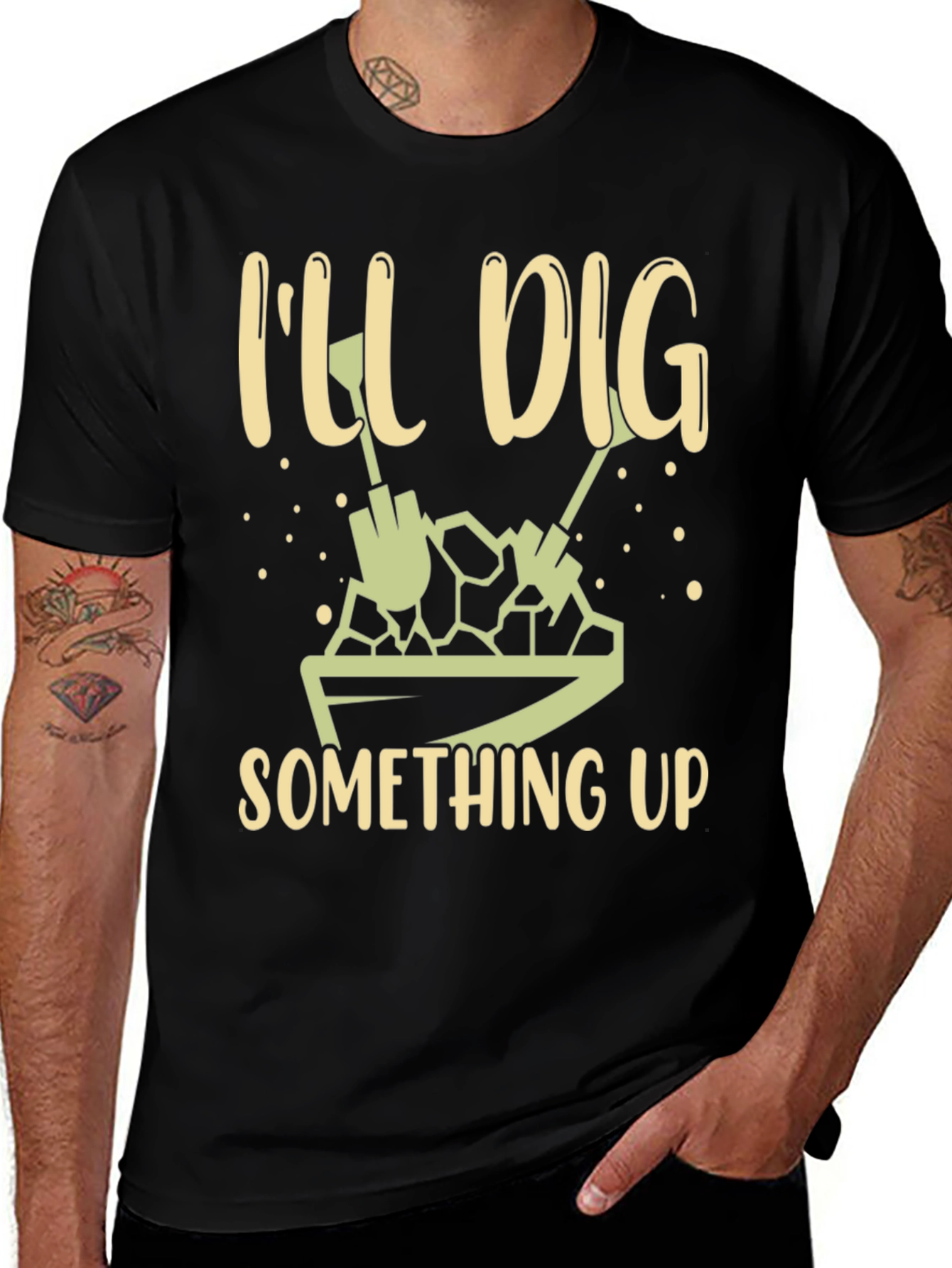 Ill Dig Something Up T-Shirt - Gardening Humor