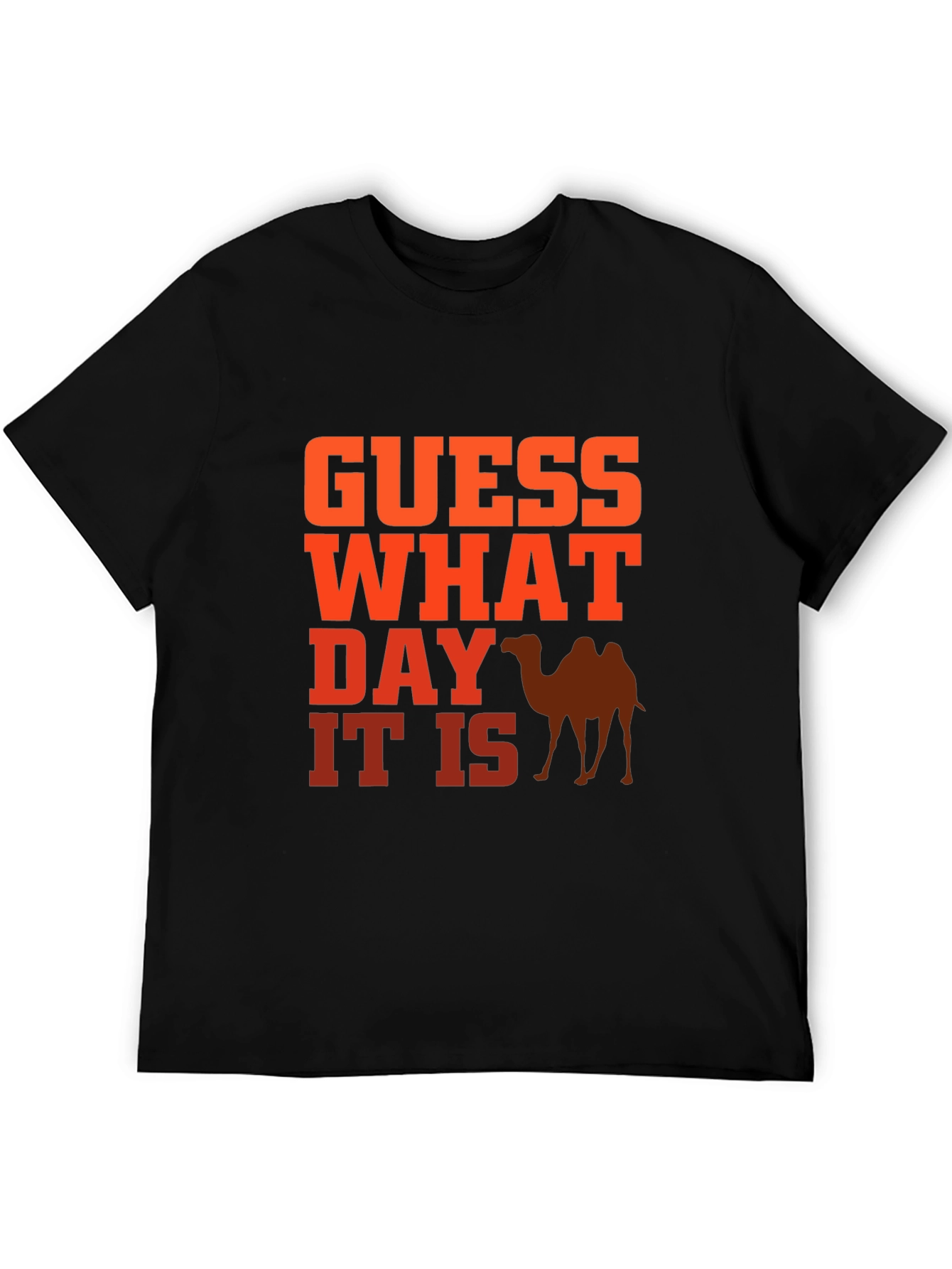 Guess What Day It Is? Hump Day T-Shirt