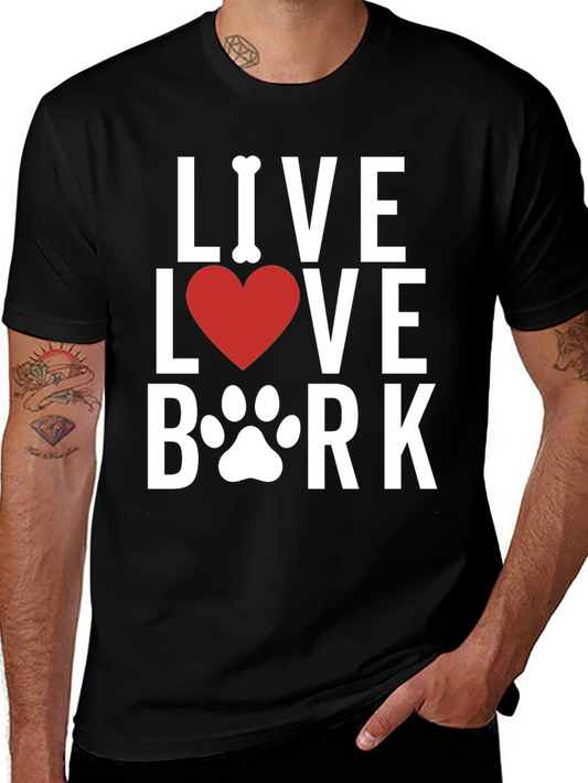 Live Love Bork Dog Lover T-Shirt