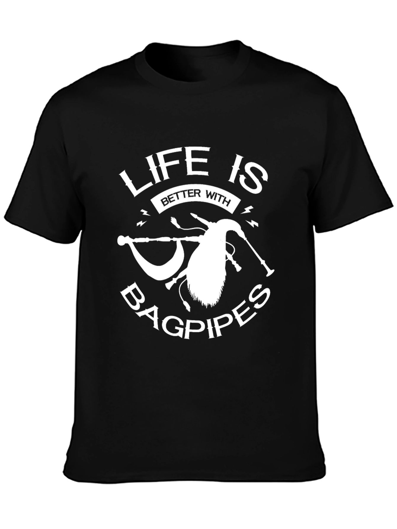 Life is Better with Bagpipes Black T-Shirt