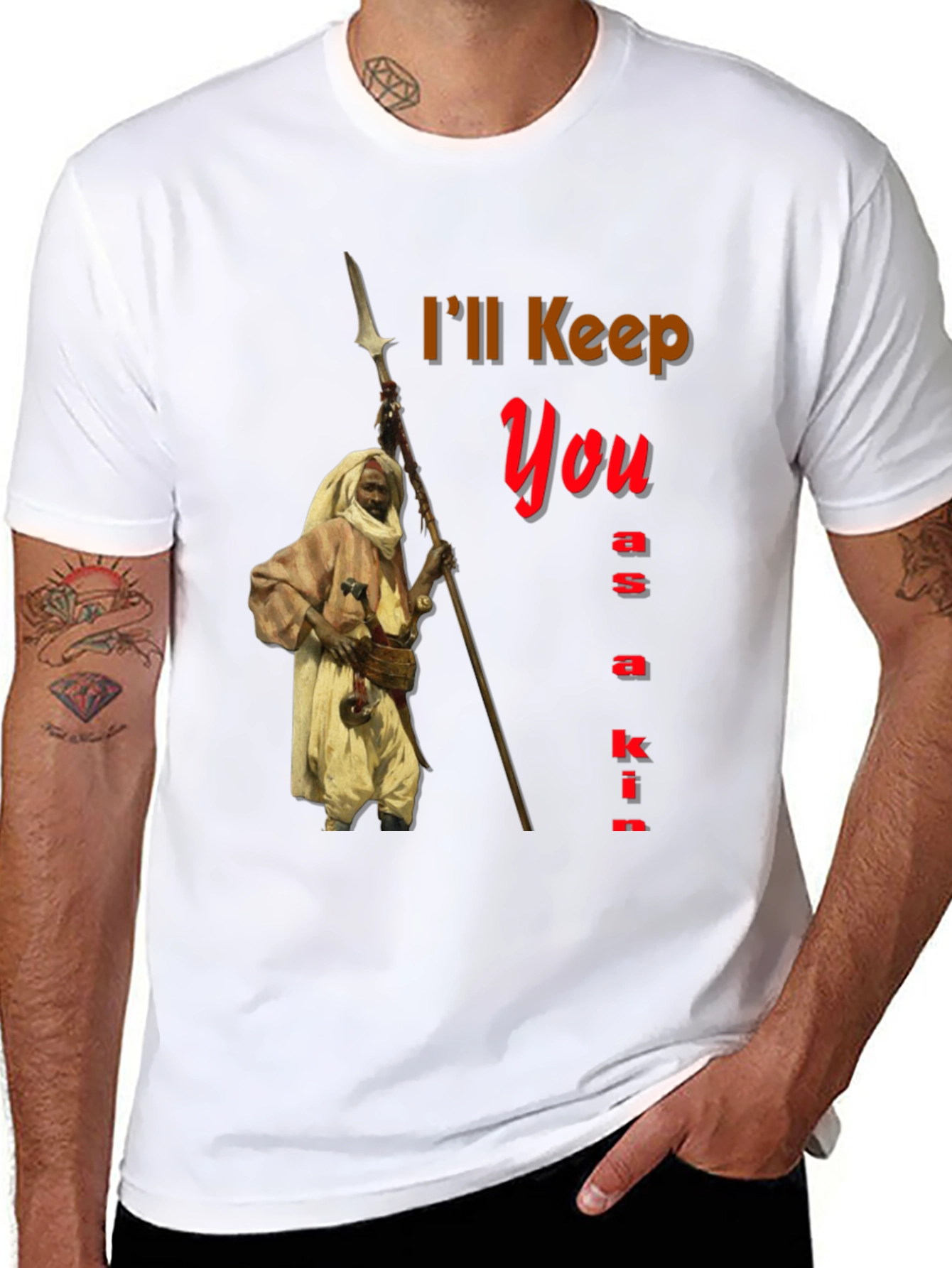 Ill Keep You as a Kin Graphic Tee
