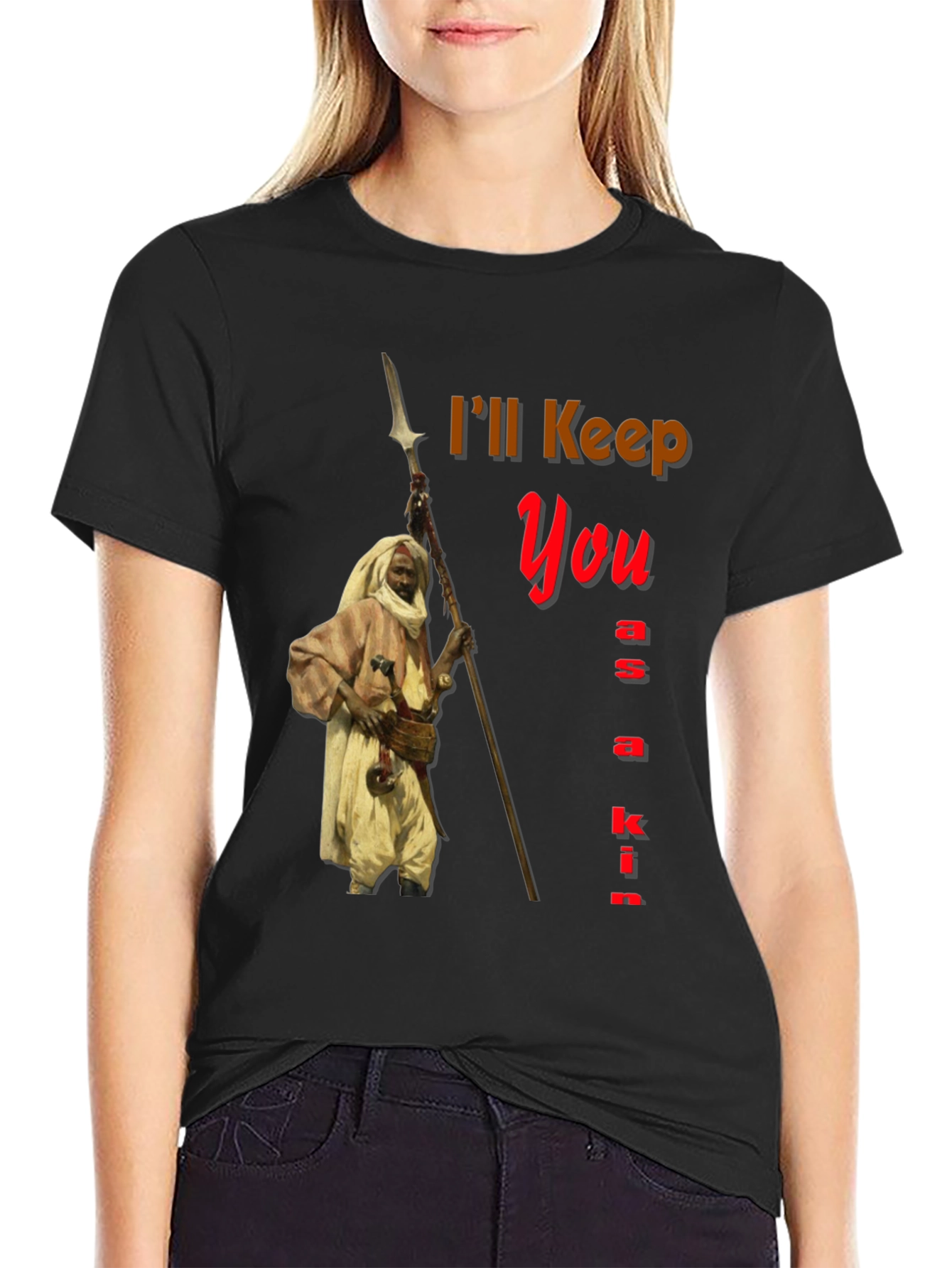 Ill Keep You as a Kin Graphic Tee