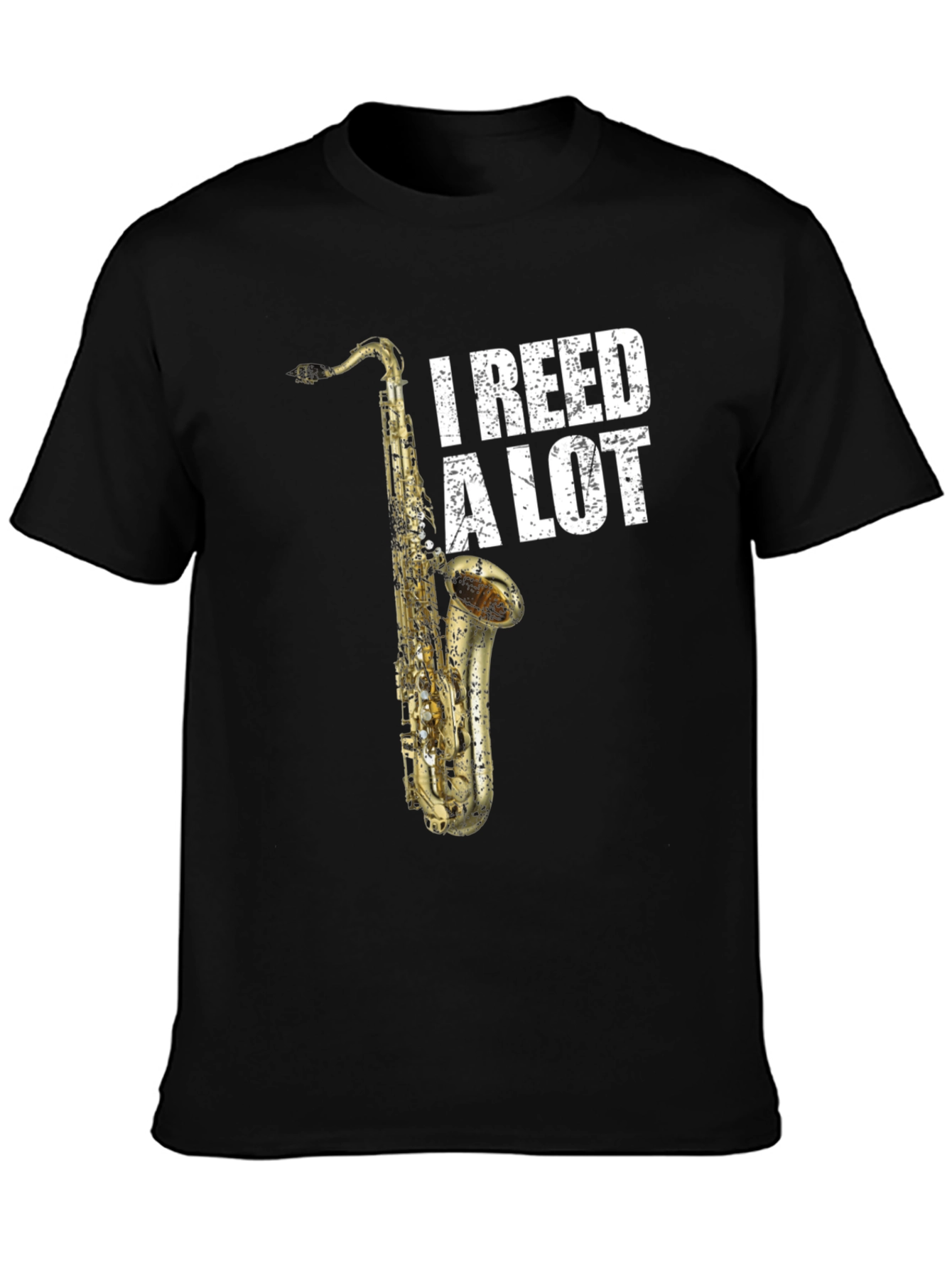 I Reed A Lot Saxophone Musician T-Shirt